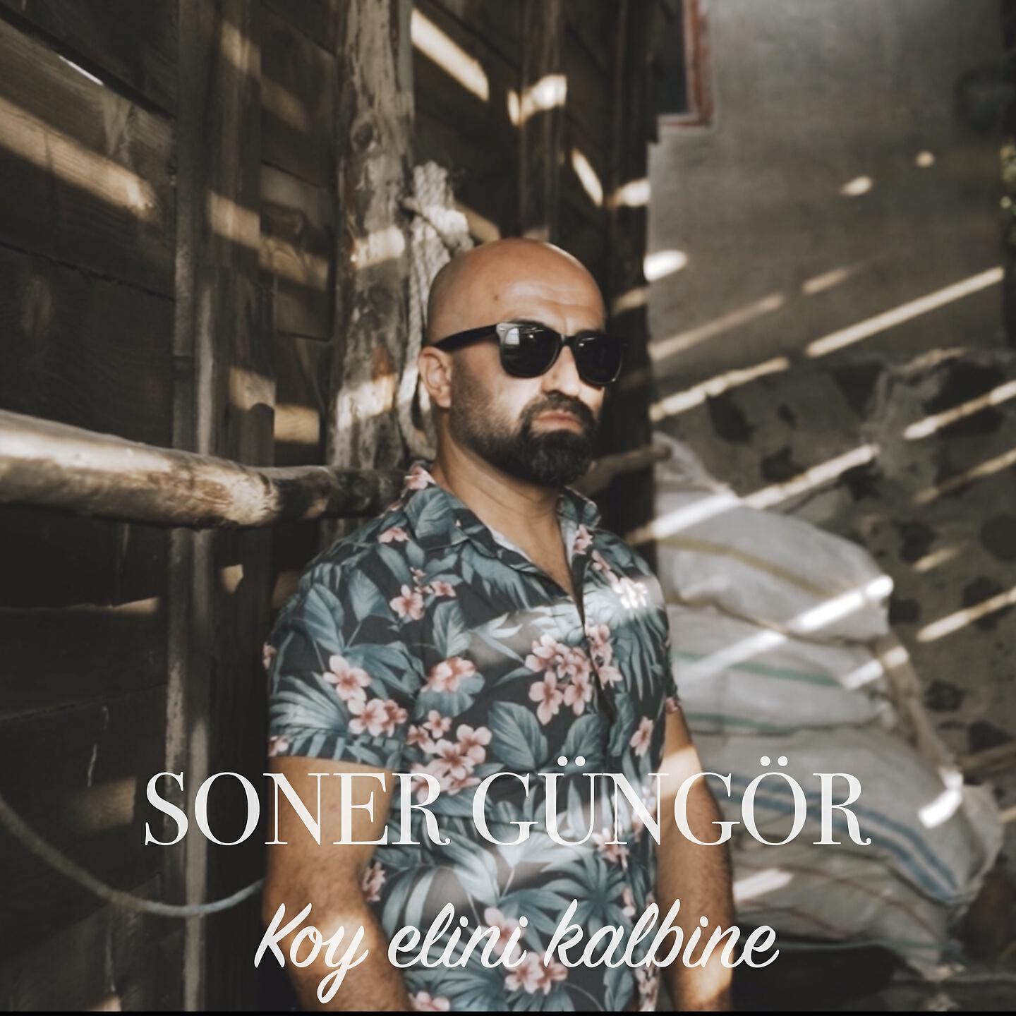 Soner Güngör - Koy Elini Kalbine