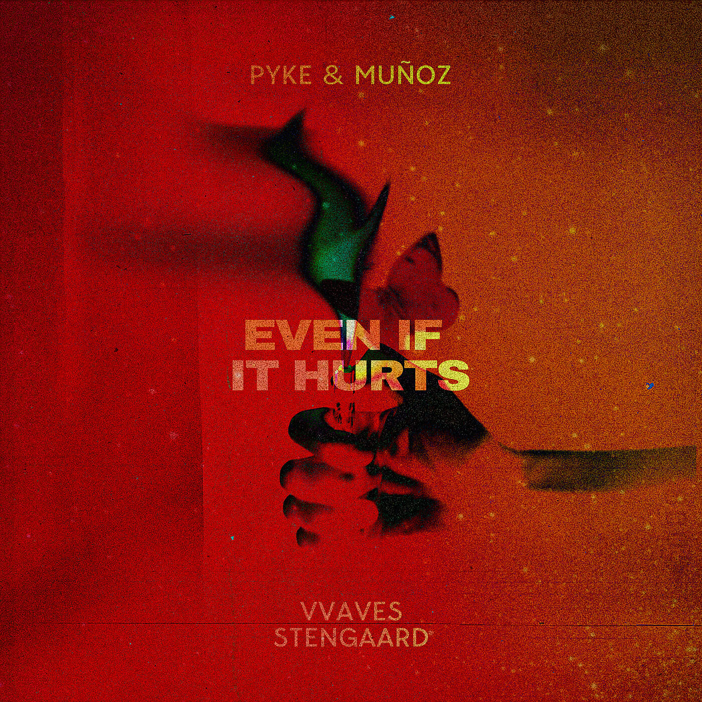 Pyke & Muñoz - Even If It Hurts