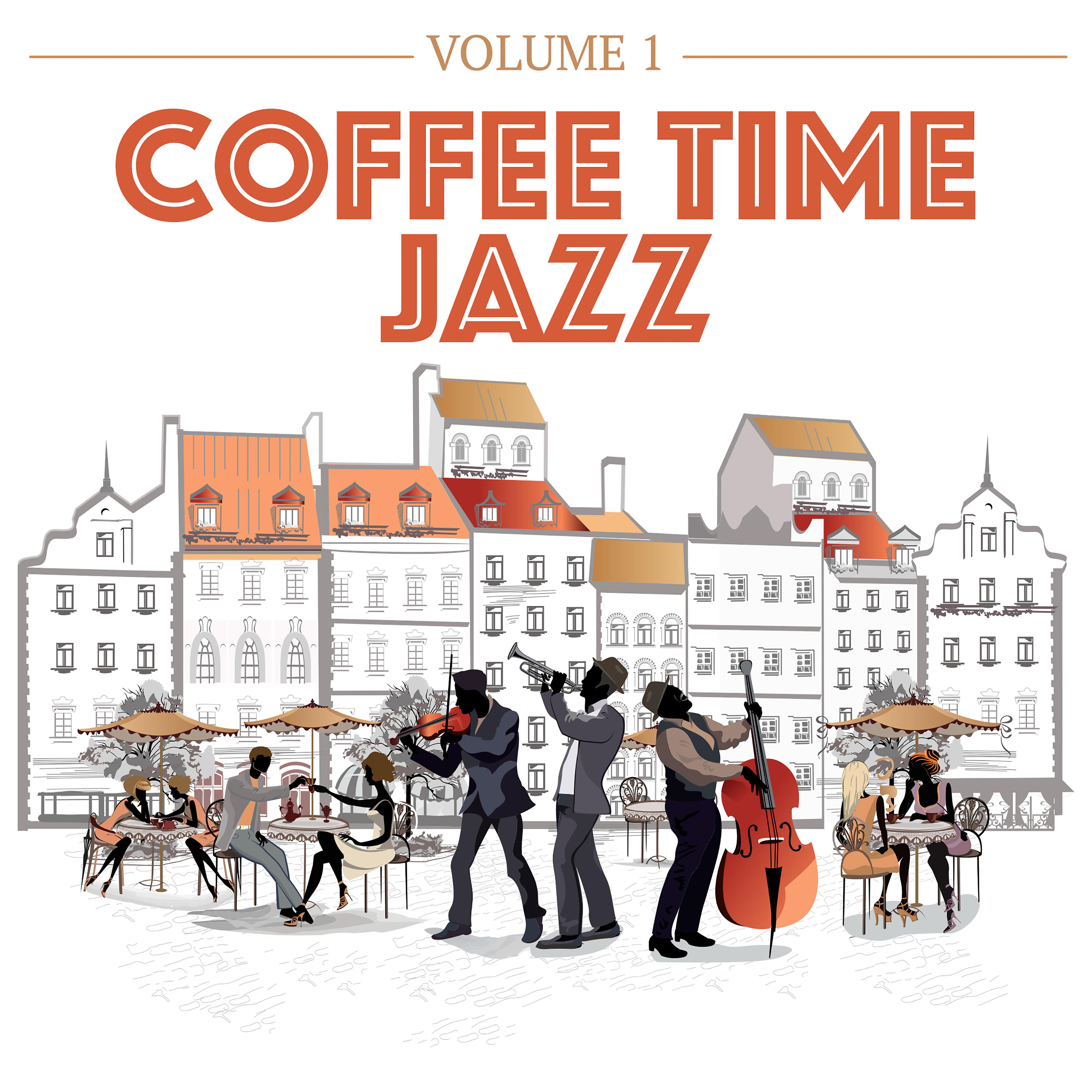 Постер альбома Coffee Time Jazz, Vol. 1