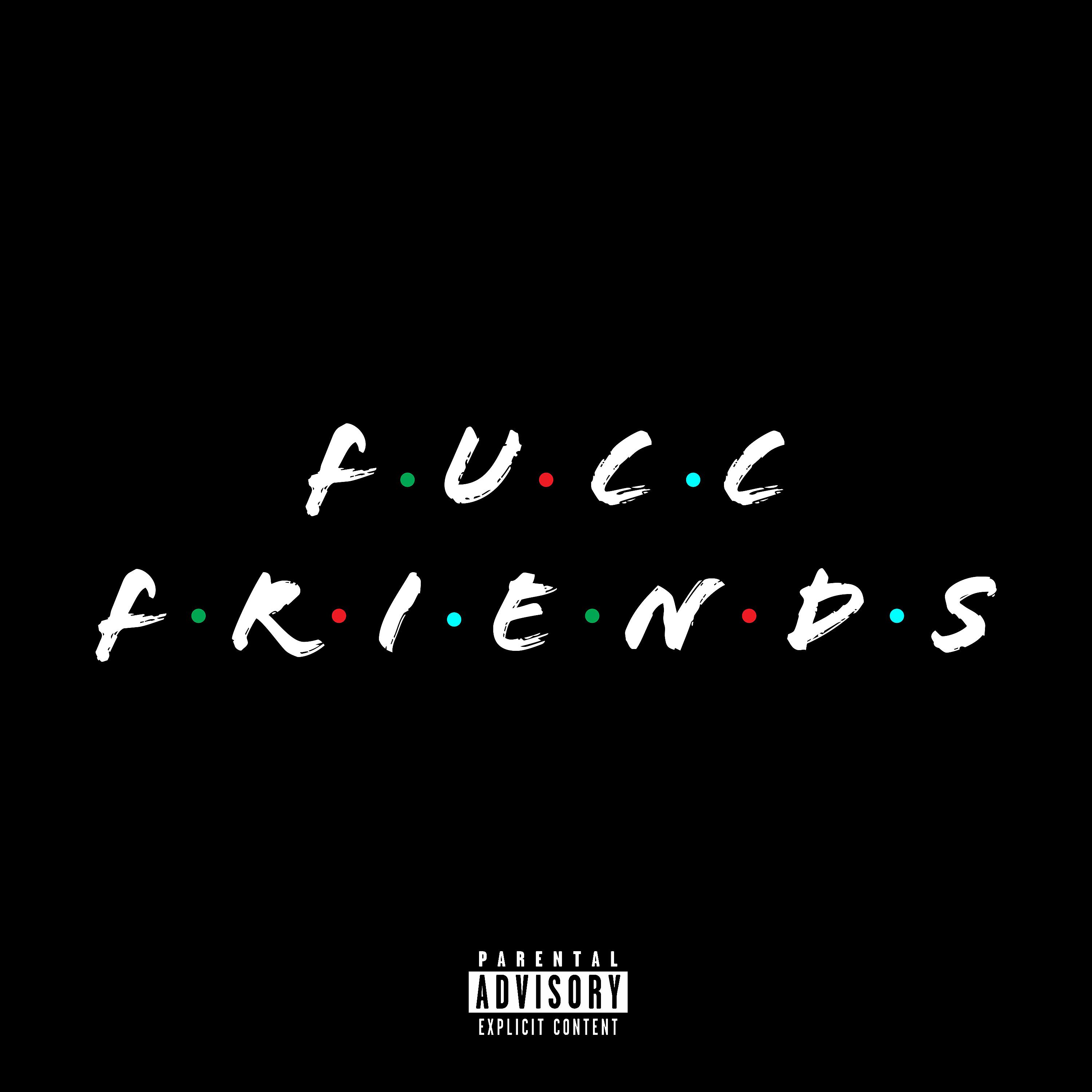Постер альбома Fucc Friends