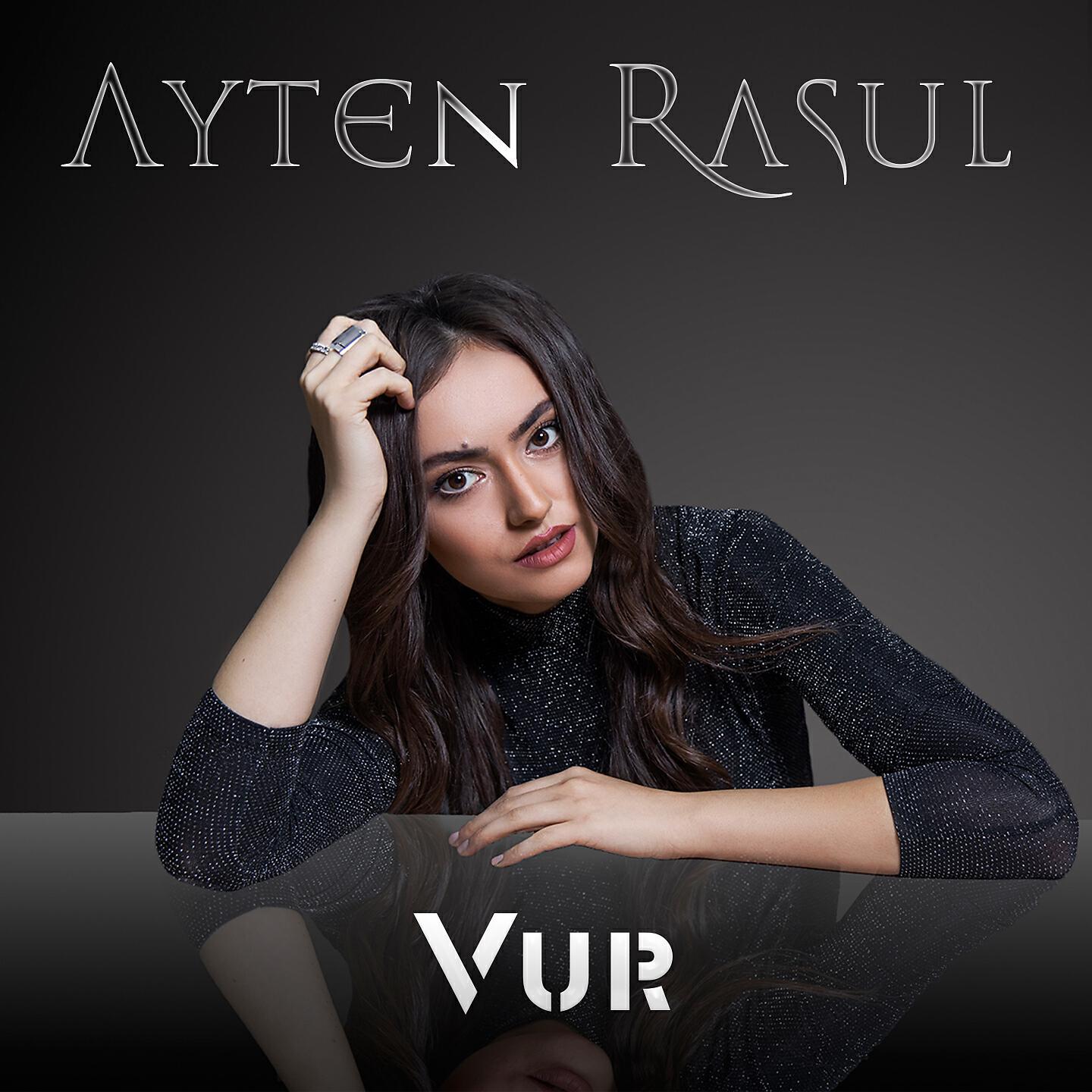 Ayten Rasul - Vur