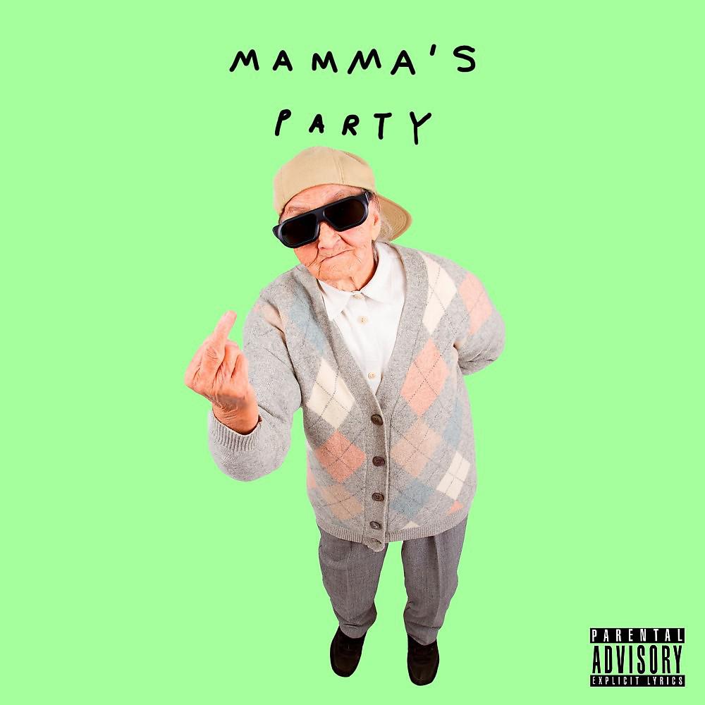 Постер альбома Mamma's Party
