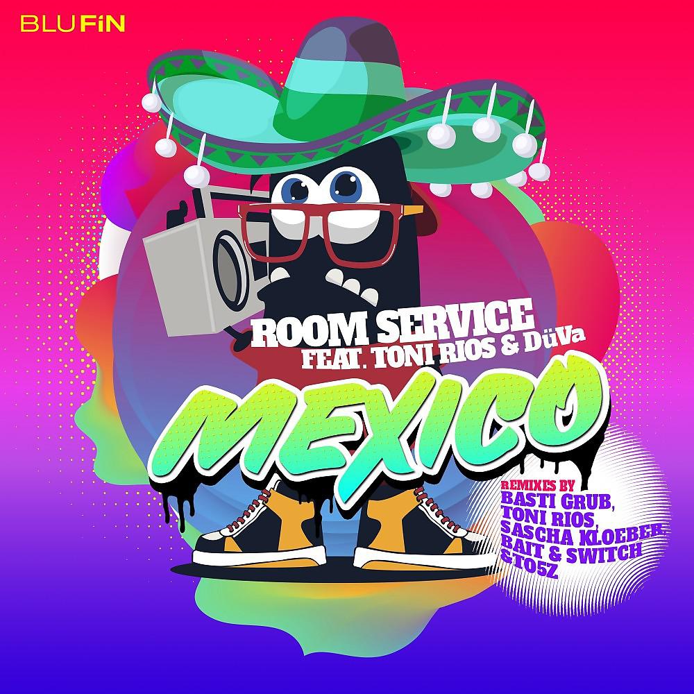 Room Service (DE) - Mexico (Basti Grub Remix)