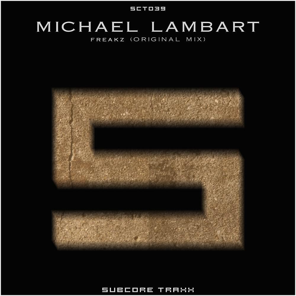 Michael Lambart - Freakz (Original Mix)
