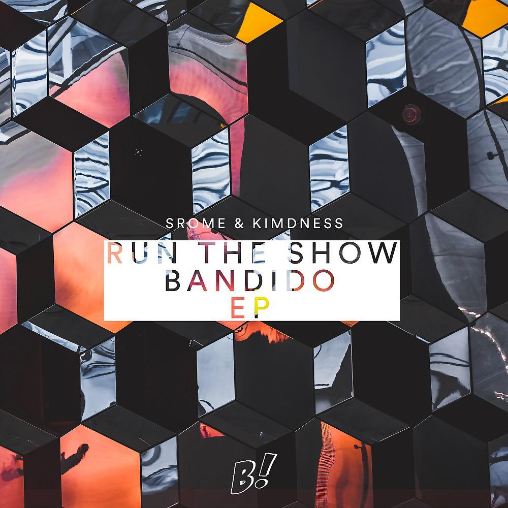 Постер альбома Run the Show/Bandido EP
