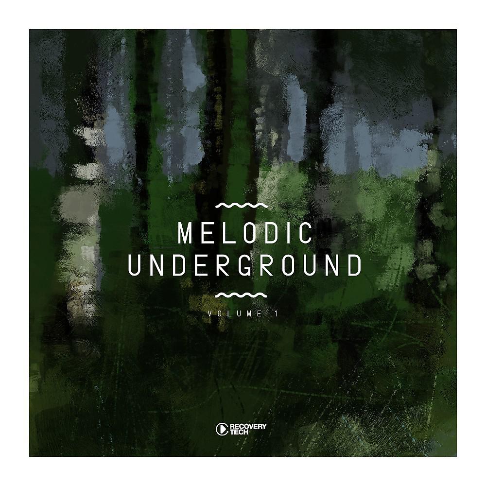 Постер альбома Melodic Underground, Vol. 1