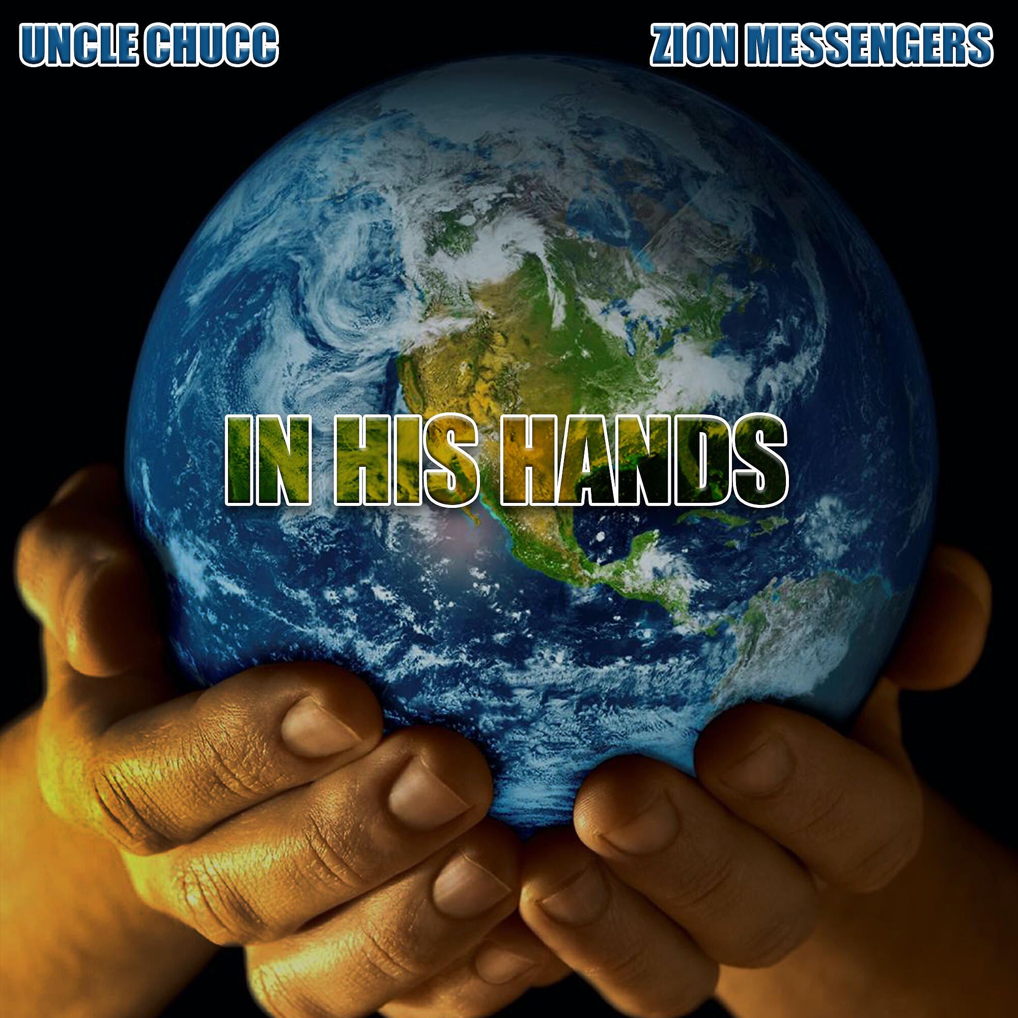 Uncle Chucc - In His Hands