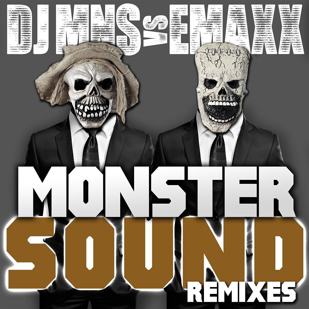 Постер альбома Monster Sound - The Remixes