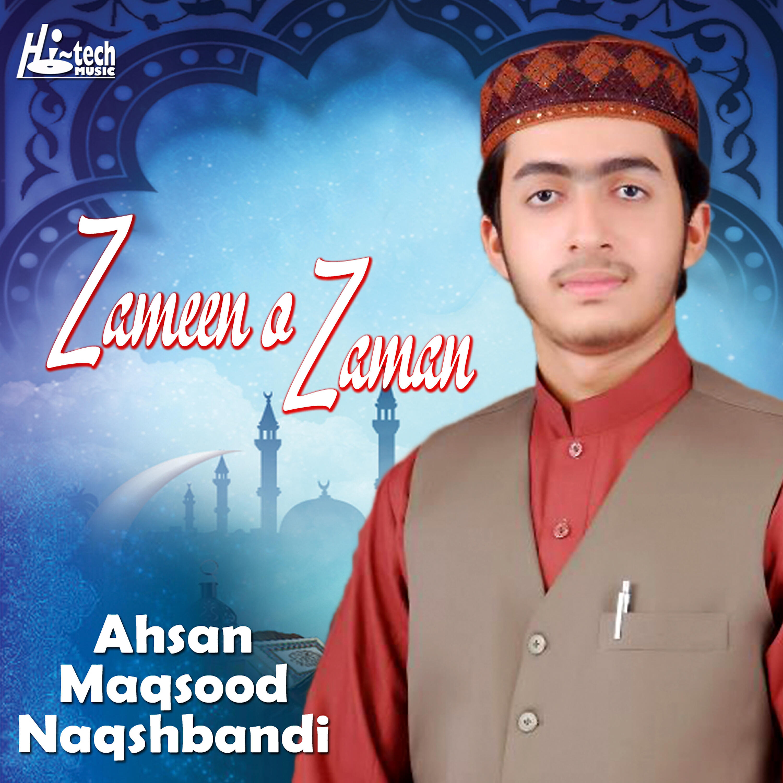 Ahsan Maqsood Naqshbandi - Zameen o Zaman
