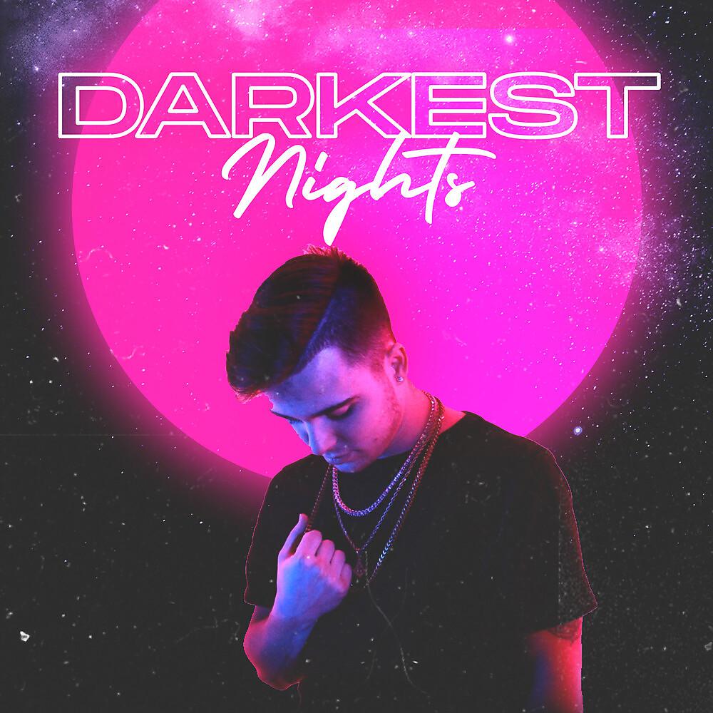 Постер альбома Darkest Nights