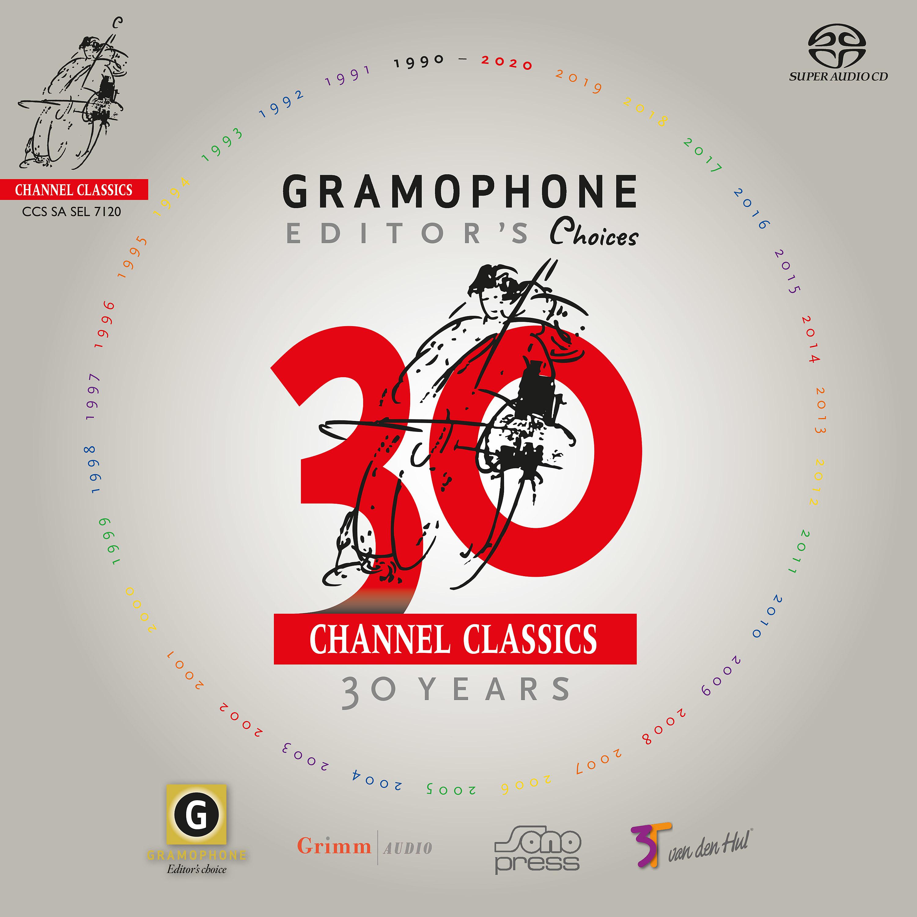 Постер альбома Channel Classics 30th Anniversary Album - Gramophone Editor's Choices