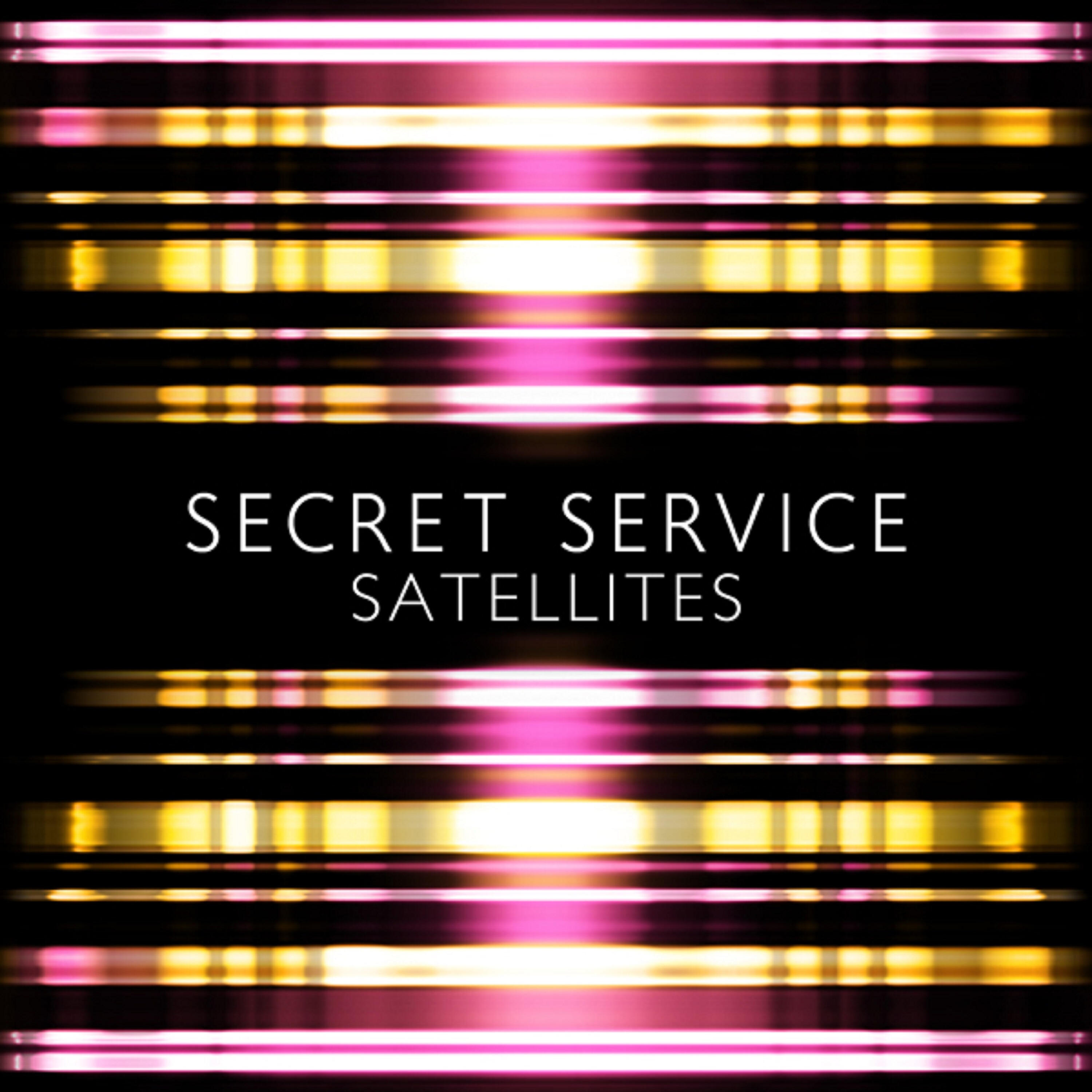 Secret Service - Satellites