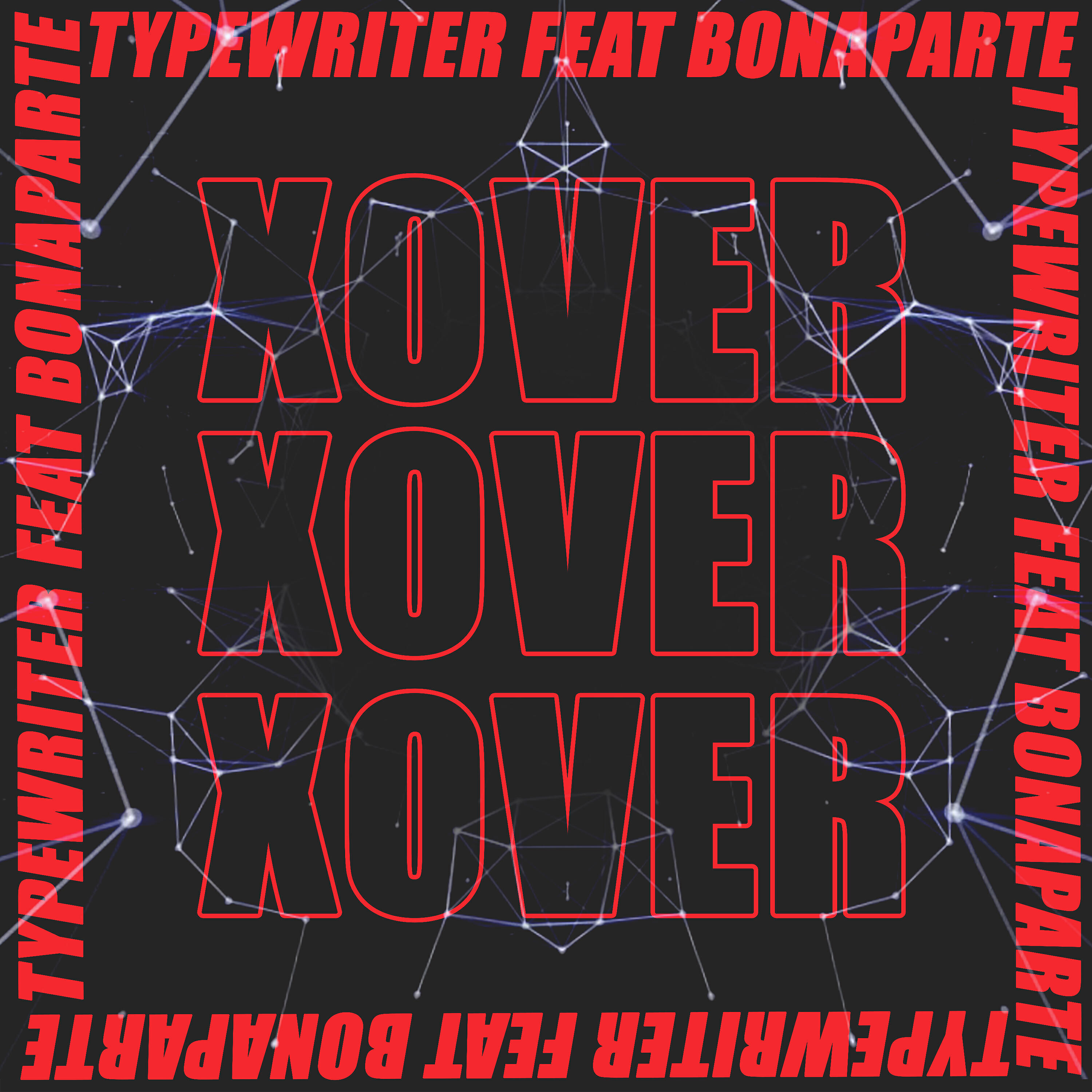 Bonaparte - X Over