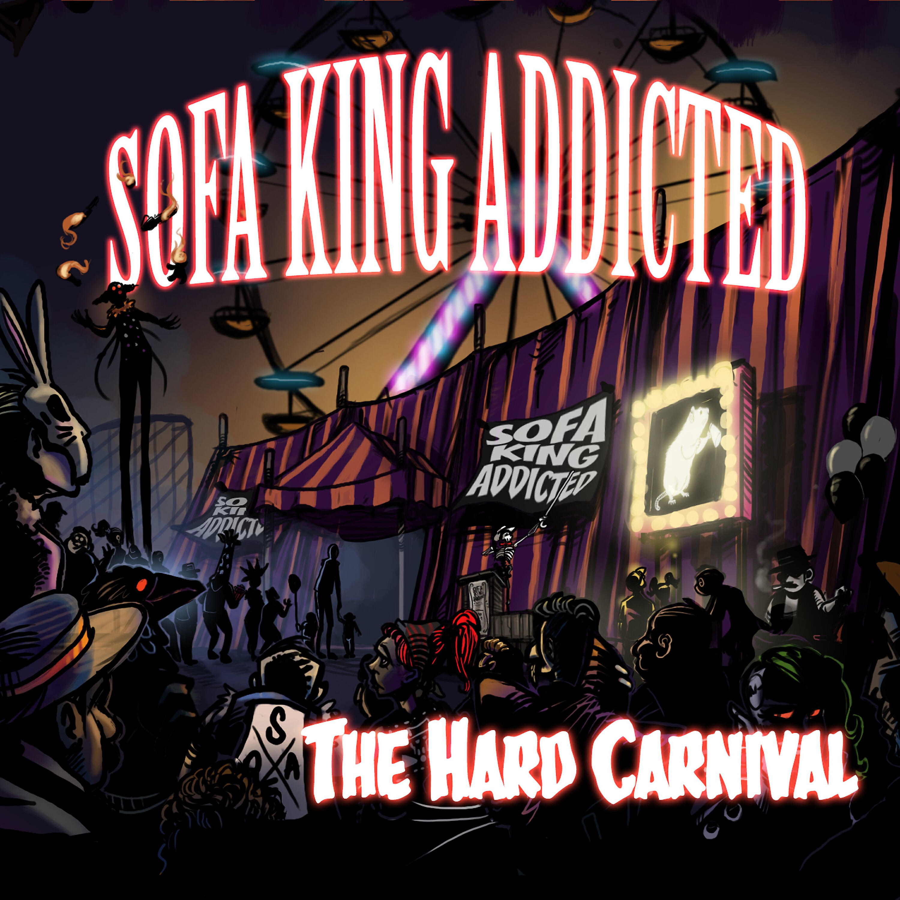 Sofa King Addicted - The Hard Carnival