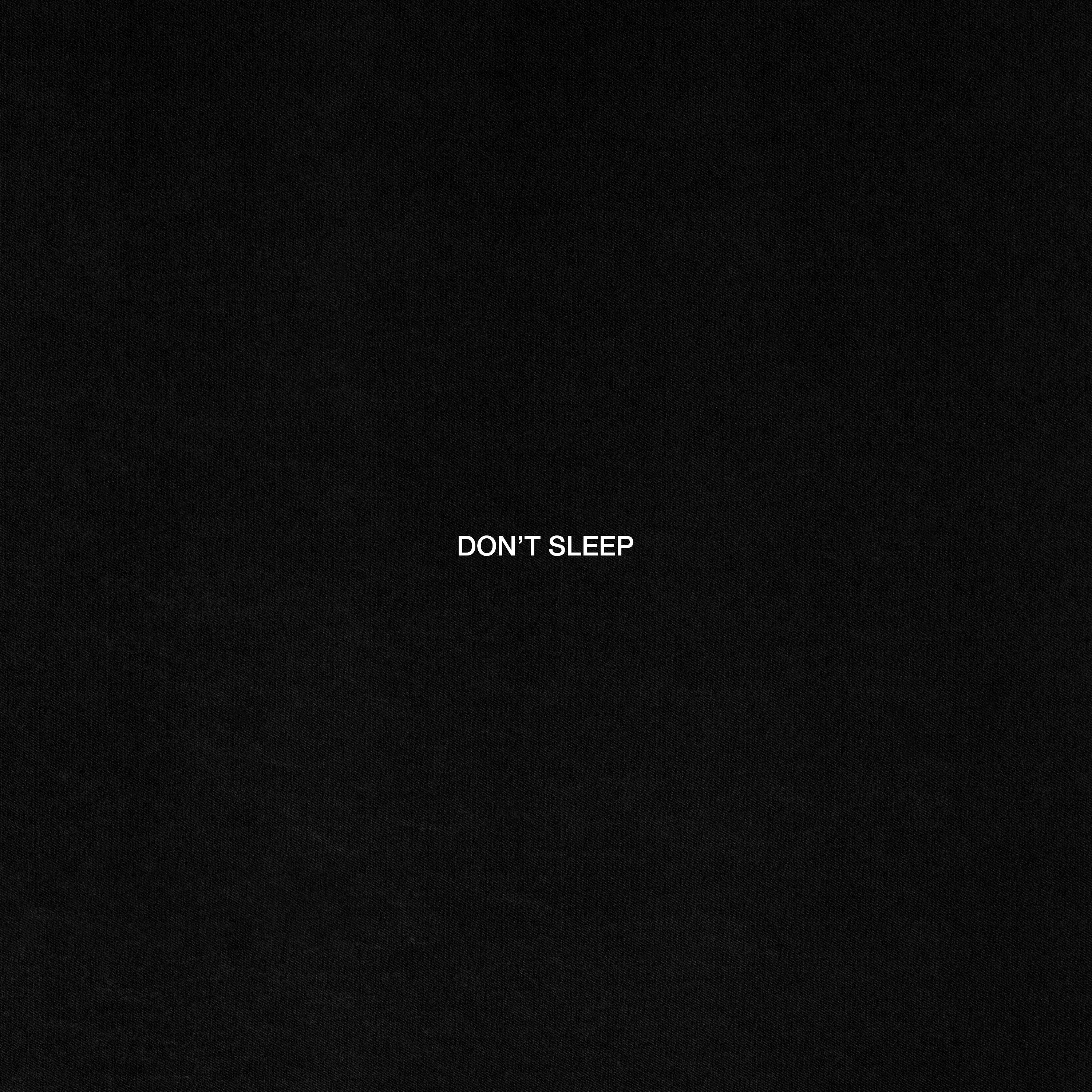 Постер альбома Don’t Sleep (with Culture Shock)
