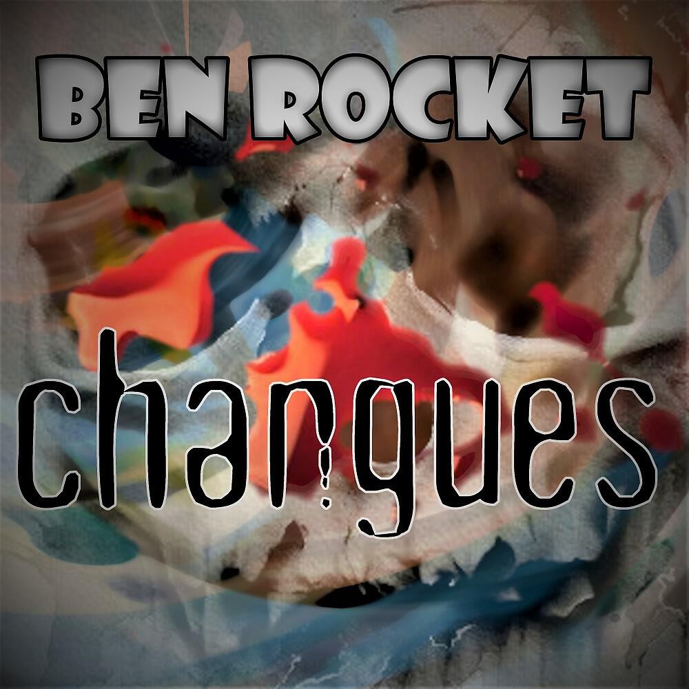 Ben Rocket - Changues