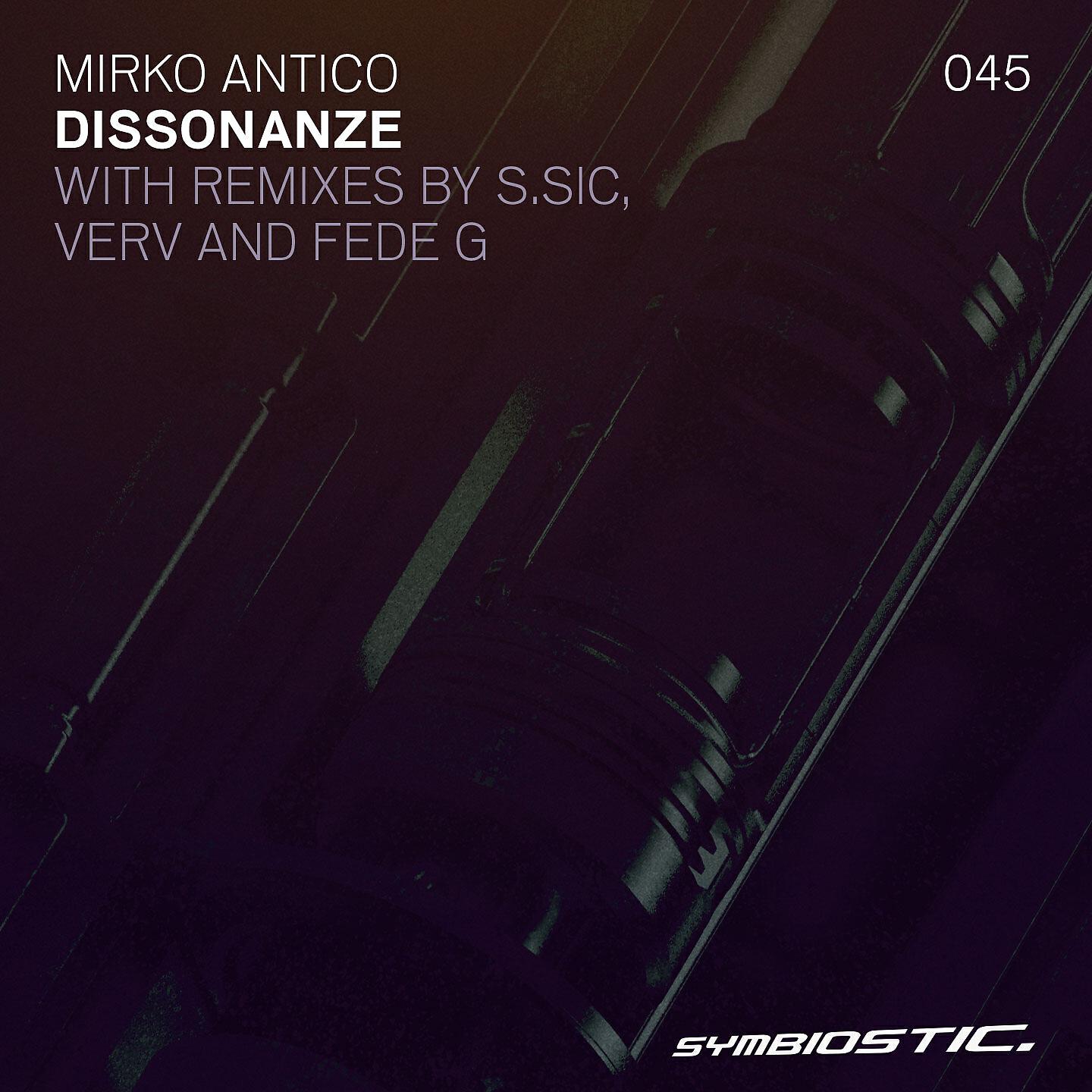 Mirko Antico - Dissonanze (S.Sic Remix)