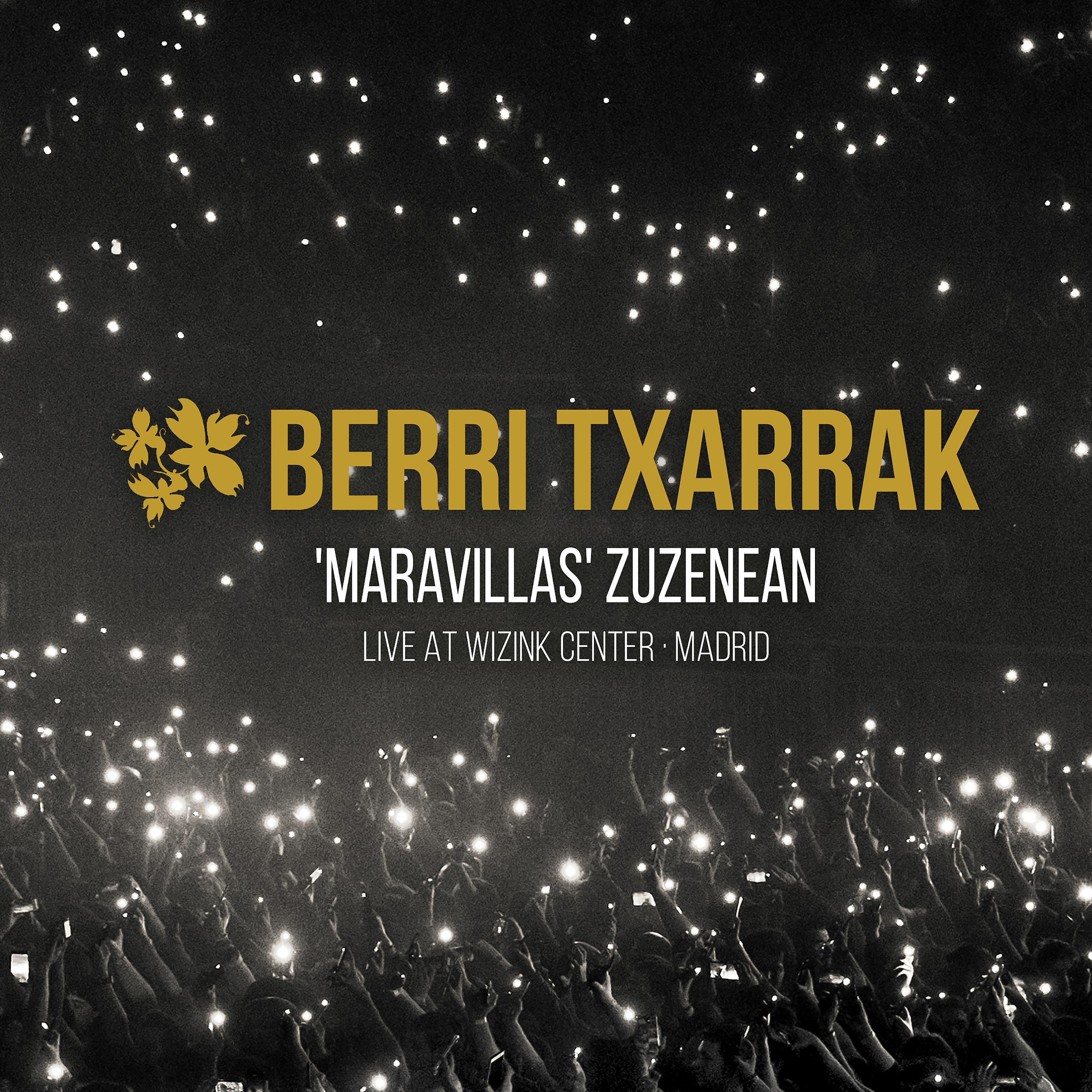 Постер альбома Maravillas (Zuzenean - Live at WiZink Center Madrid)