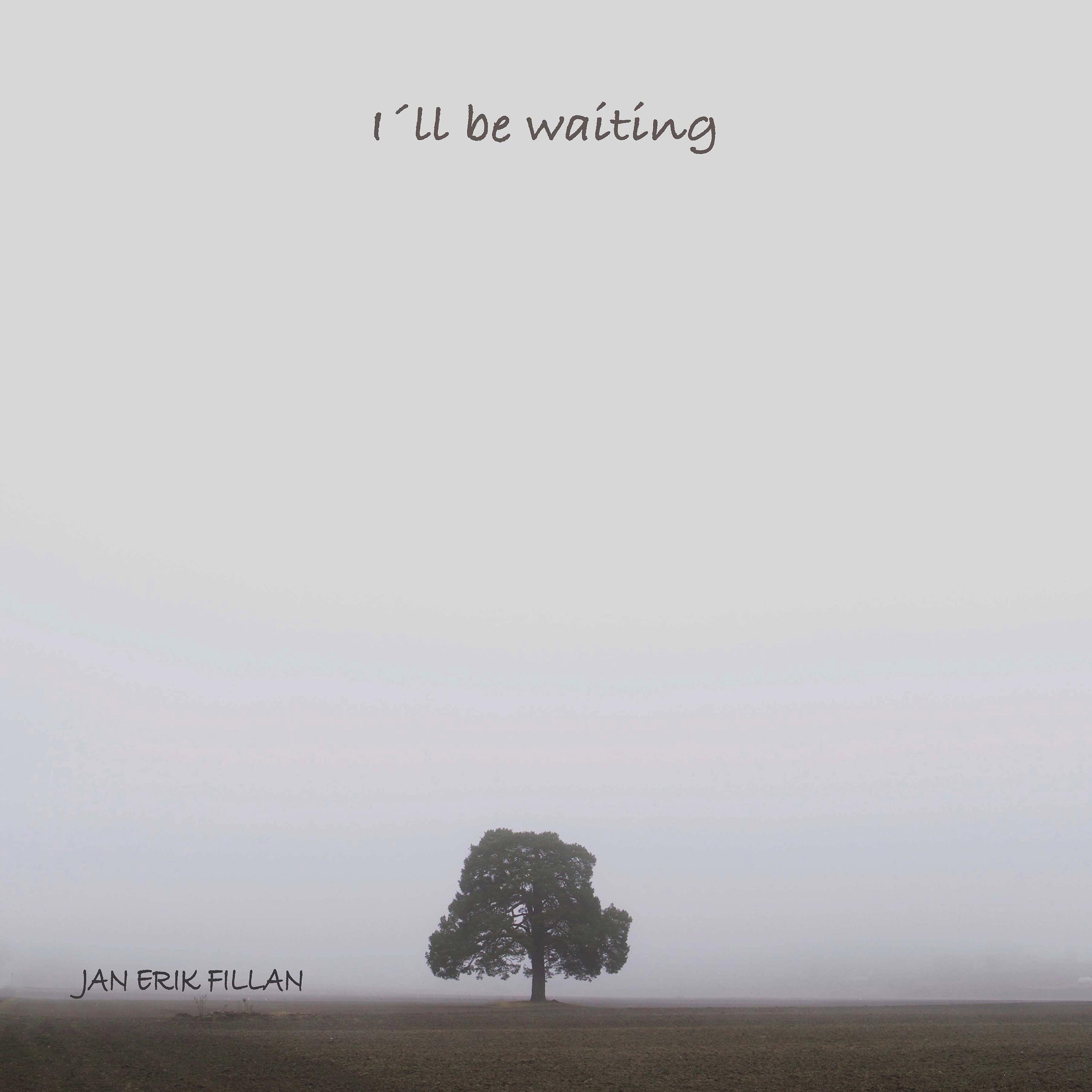 Постер альбома I´ll Be Waiting