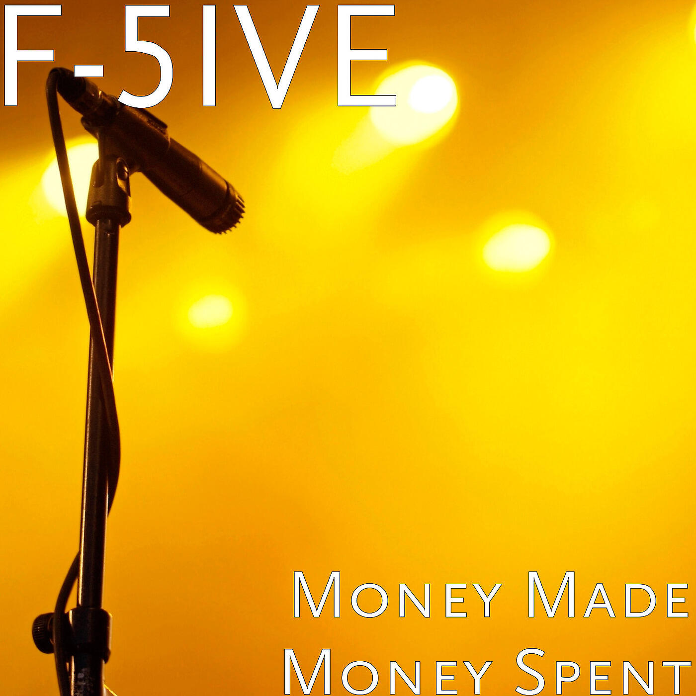 F-5IVE - Money Made Money Spent