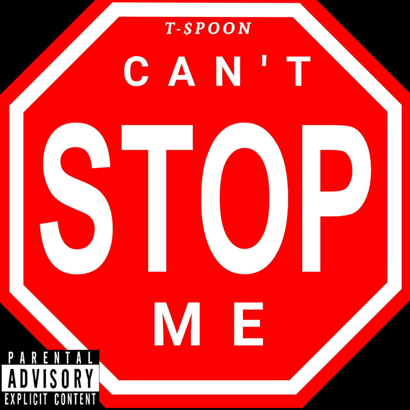 T-$POON - Can't Stop Me