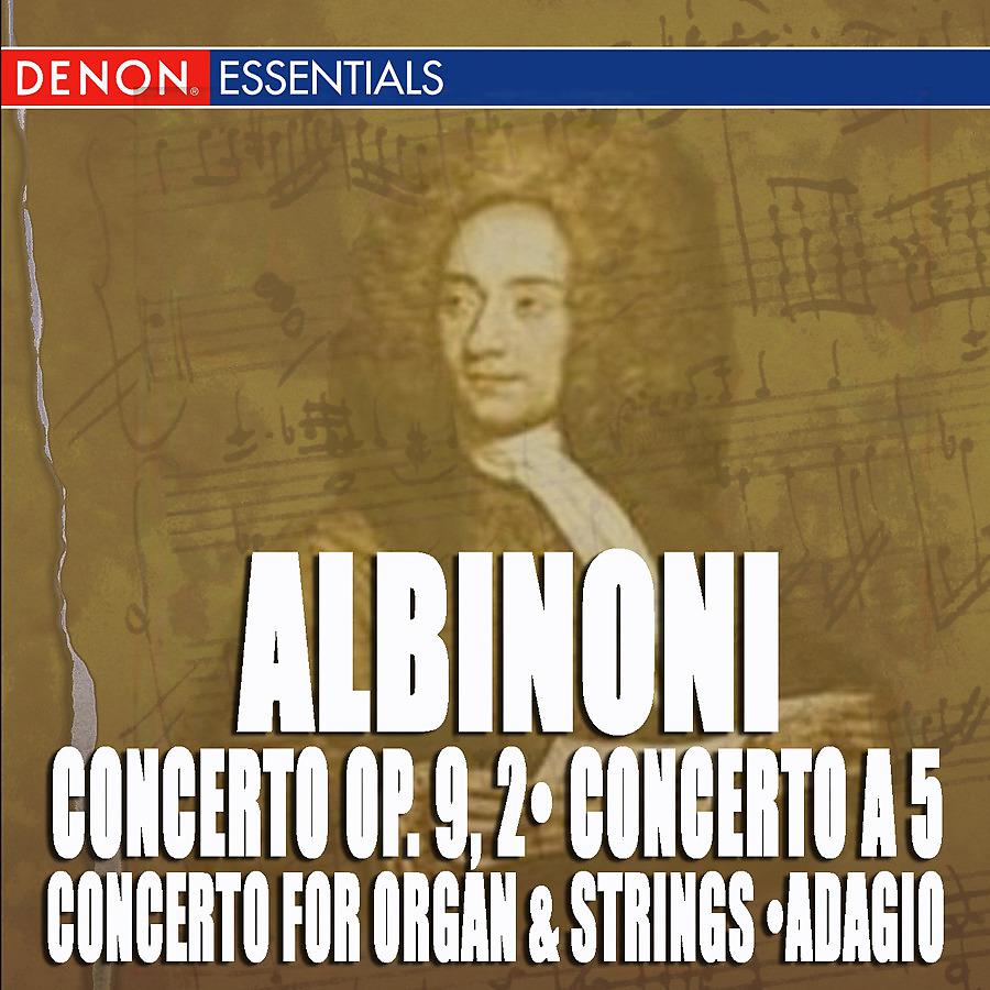 Постер альбома Albinoni: Adagio from Concerto for Organ & Strings - Concerto Op. 9, 2 - Concert a 5