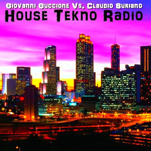 Giovanni Guccione - House Tekno Radio (DJ Mash & Pacific Nation Remix)