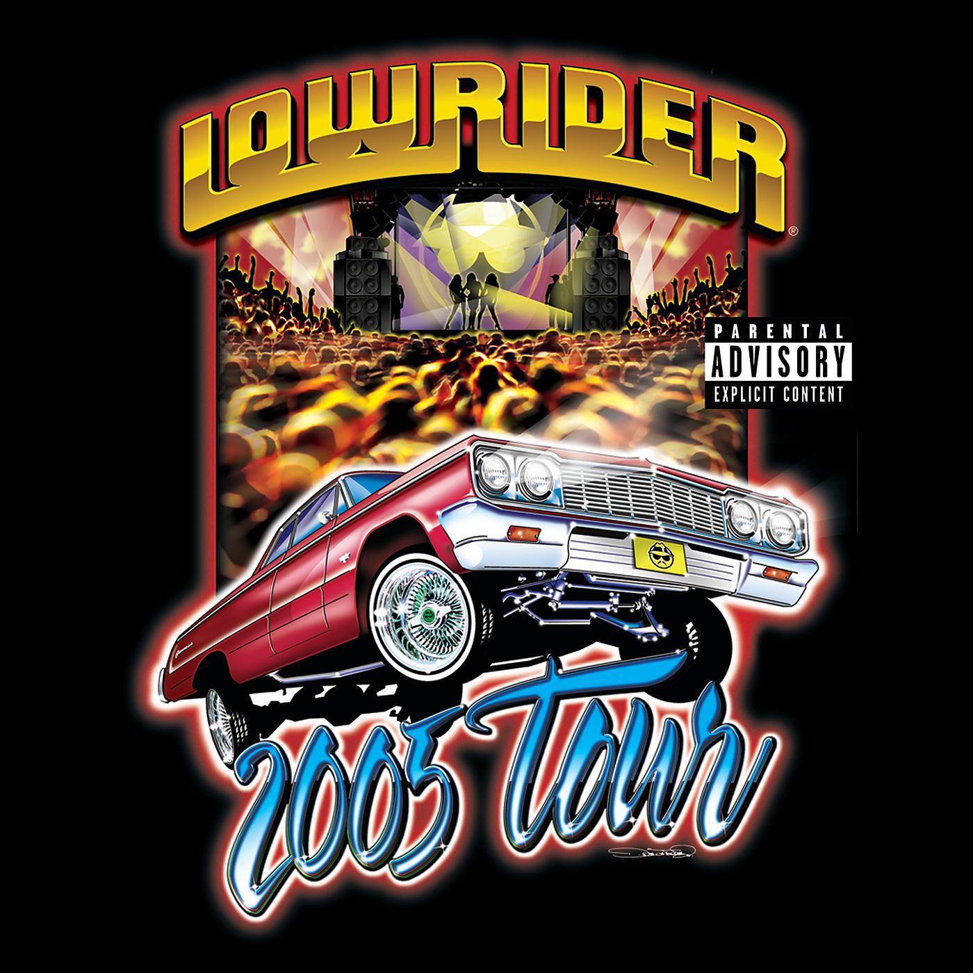 Постер альбома Lowrider 2005 Tour