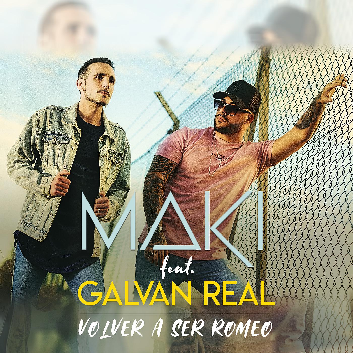 Постер альбома Volver a ser Romeo (feat. Galvan Real)