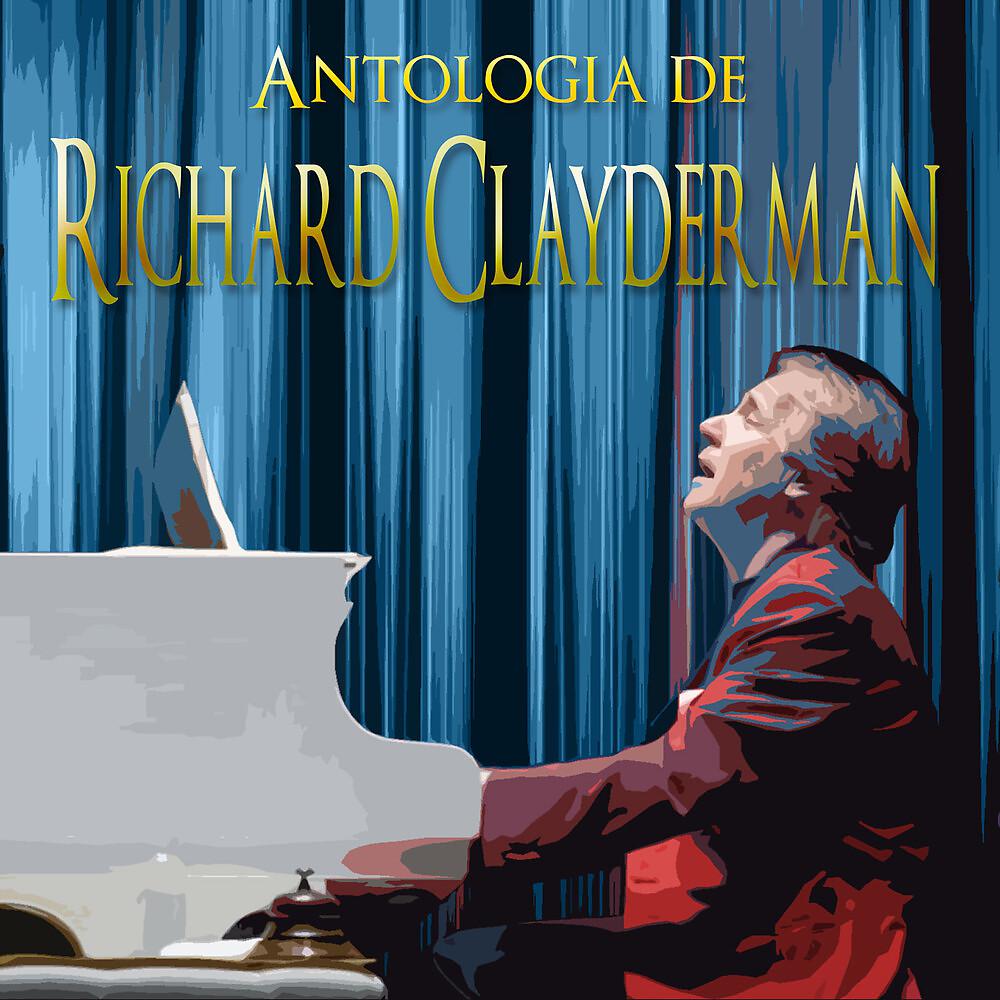 Постер альбома Antología De Richard Clayderman
