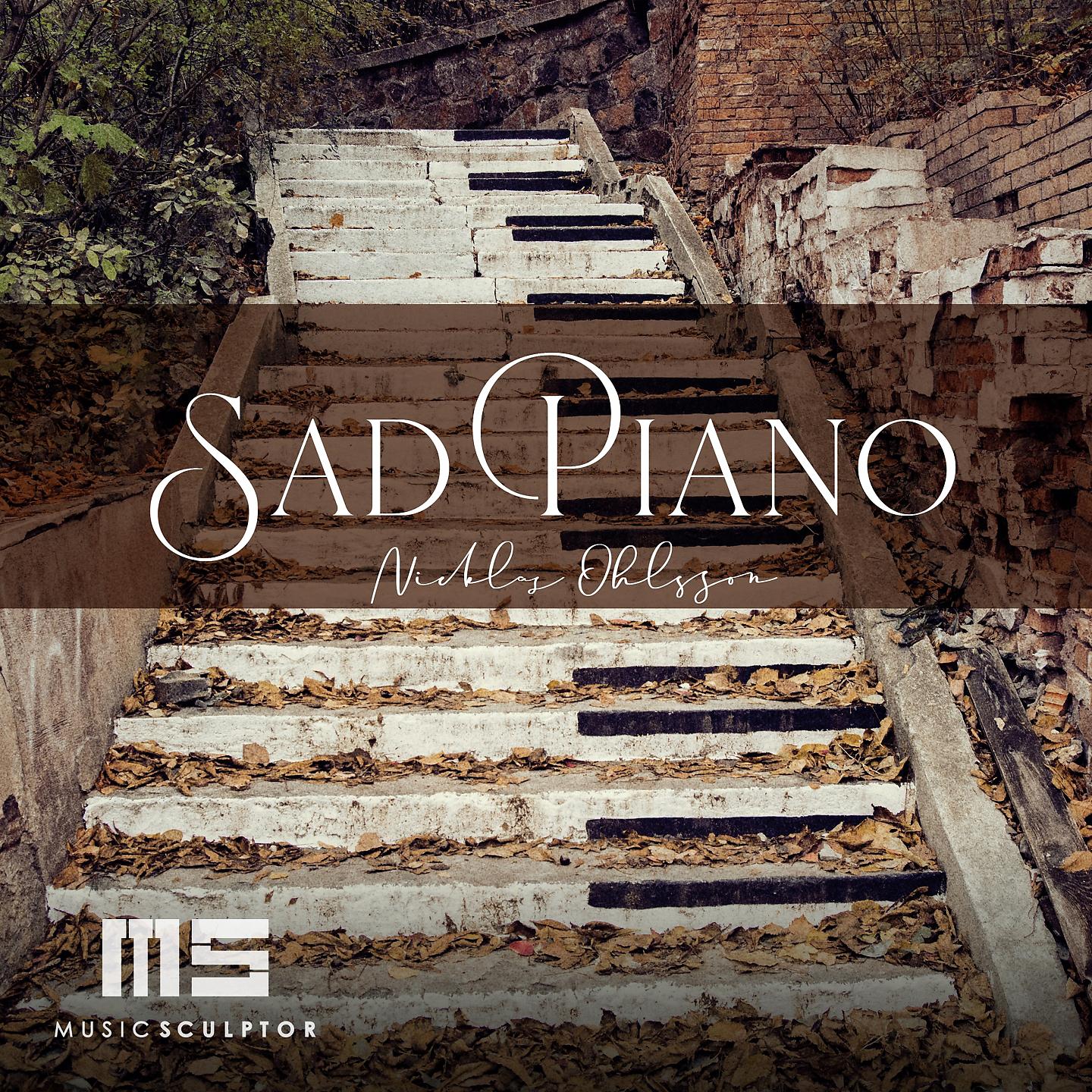 Постер альбома MUSIC SCULPTOR, Vol. 54: Sad Piano