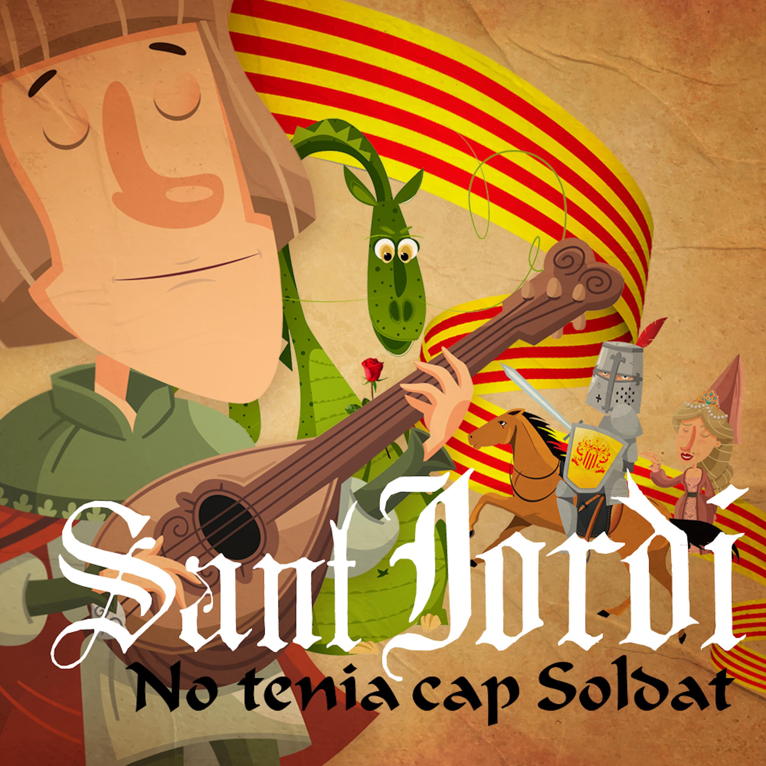Постер альбома Sant Jordi no tenia cap soldat