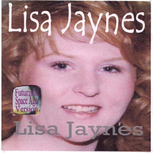 Lisa Jaynes - Let It Be Known (Futuristic Space Age Version)