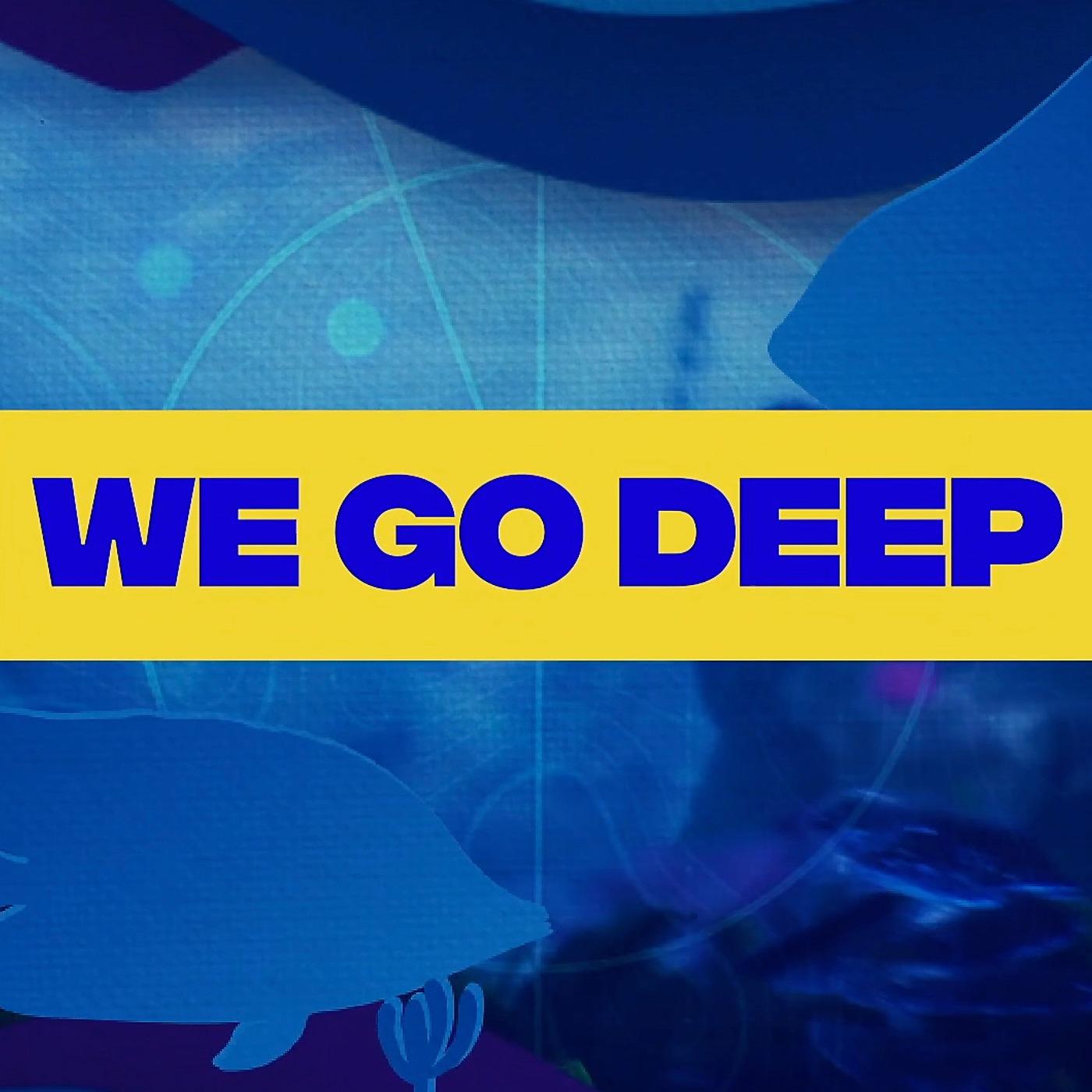 Постер альбома We Go Deep