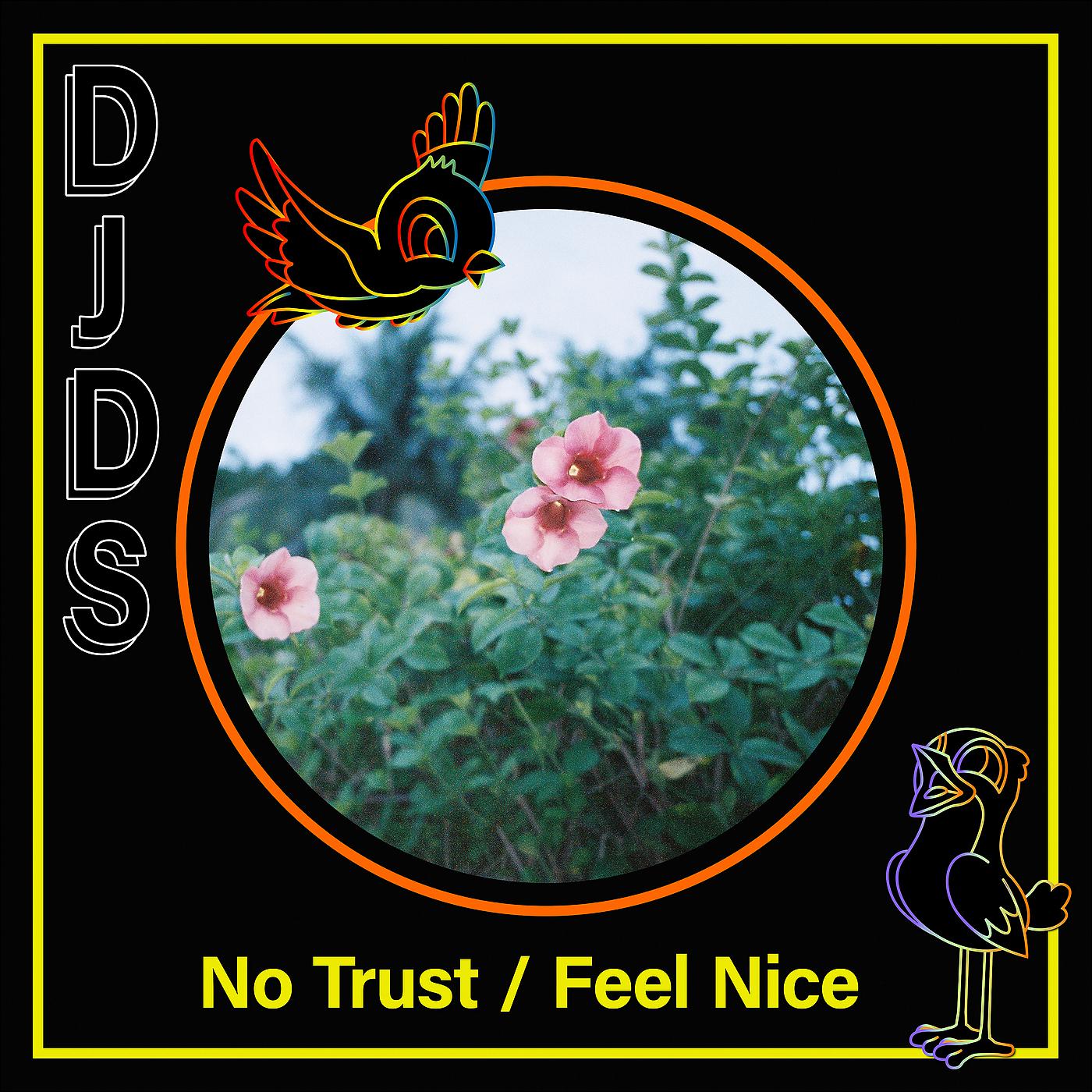 Постер альбома No Trust / Feel Nice