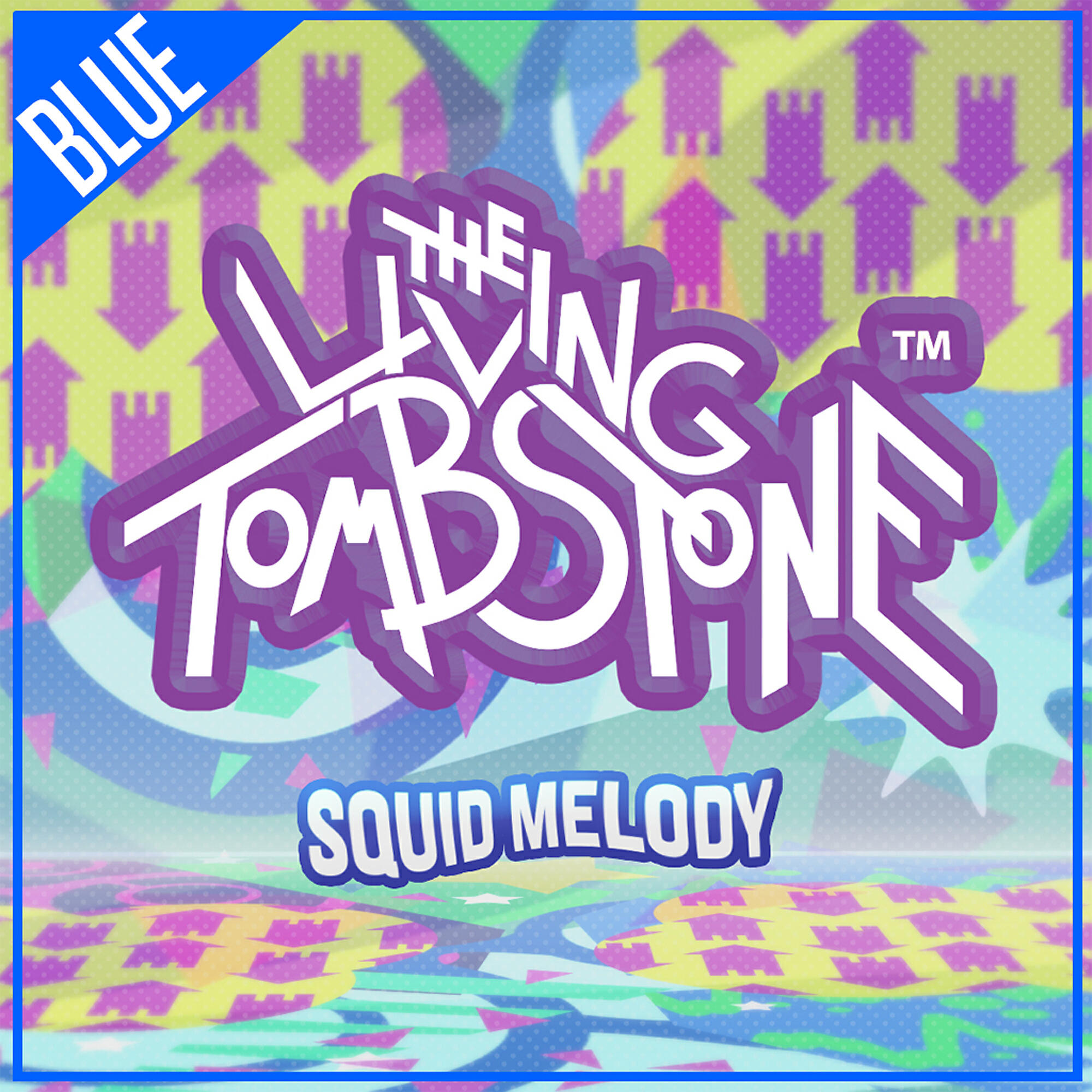 The Living Tombstone - Squid Melody (Blue Version)