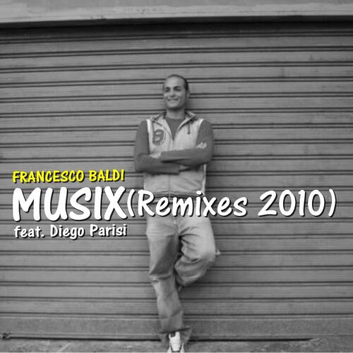 Francesco Baldi - Musix (feat. Diego Parisi) [Habakus Remix]