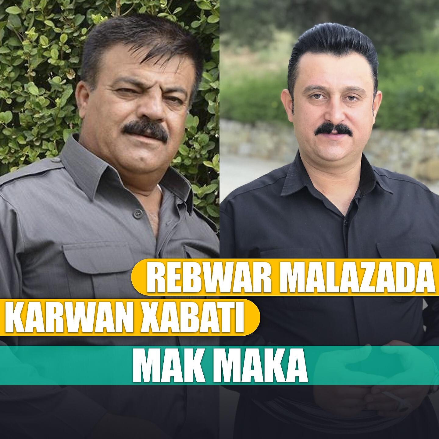 Karwan Xabati - Mak Maka