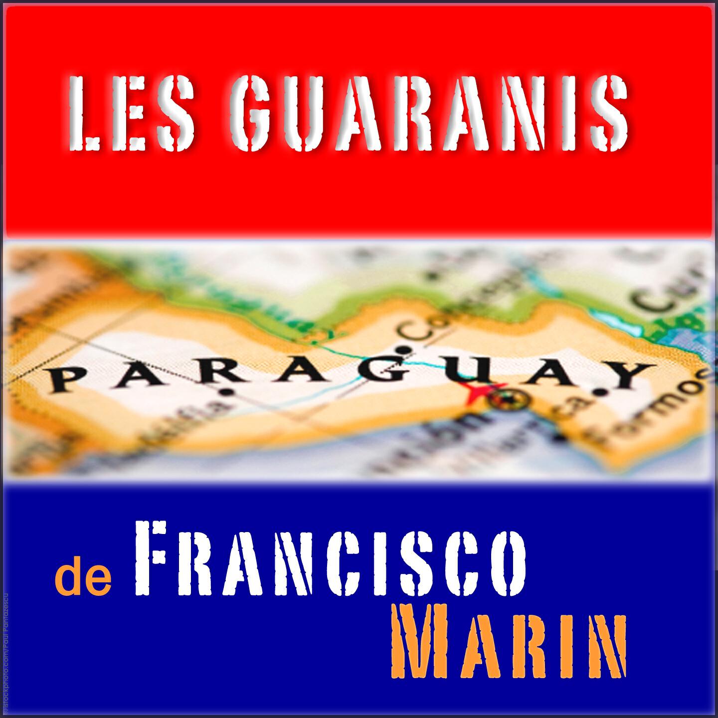Les Guaranis de Francisco Marin - Entre Monte Y Cordillera
