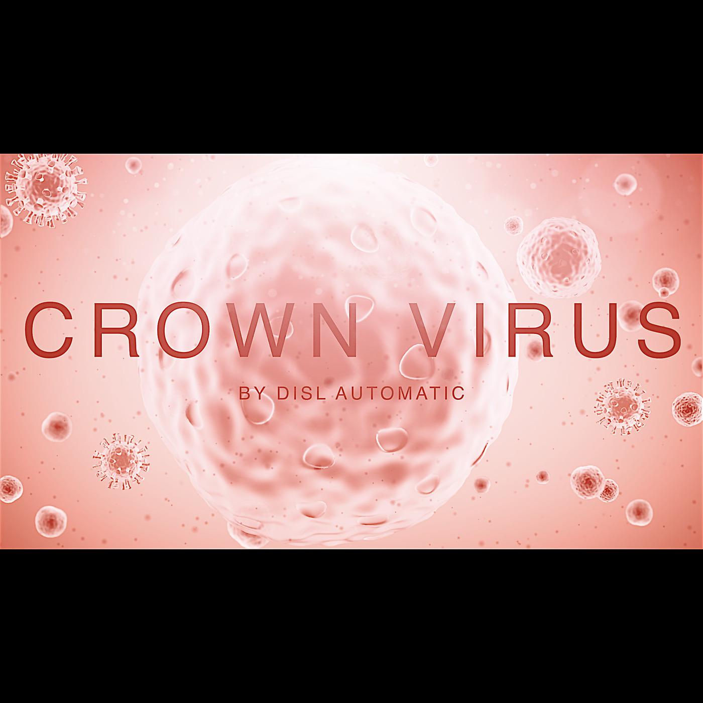 Постер альбома Crown Virus