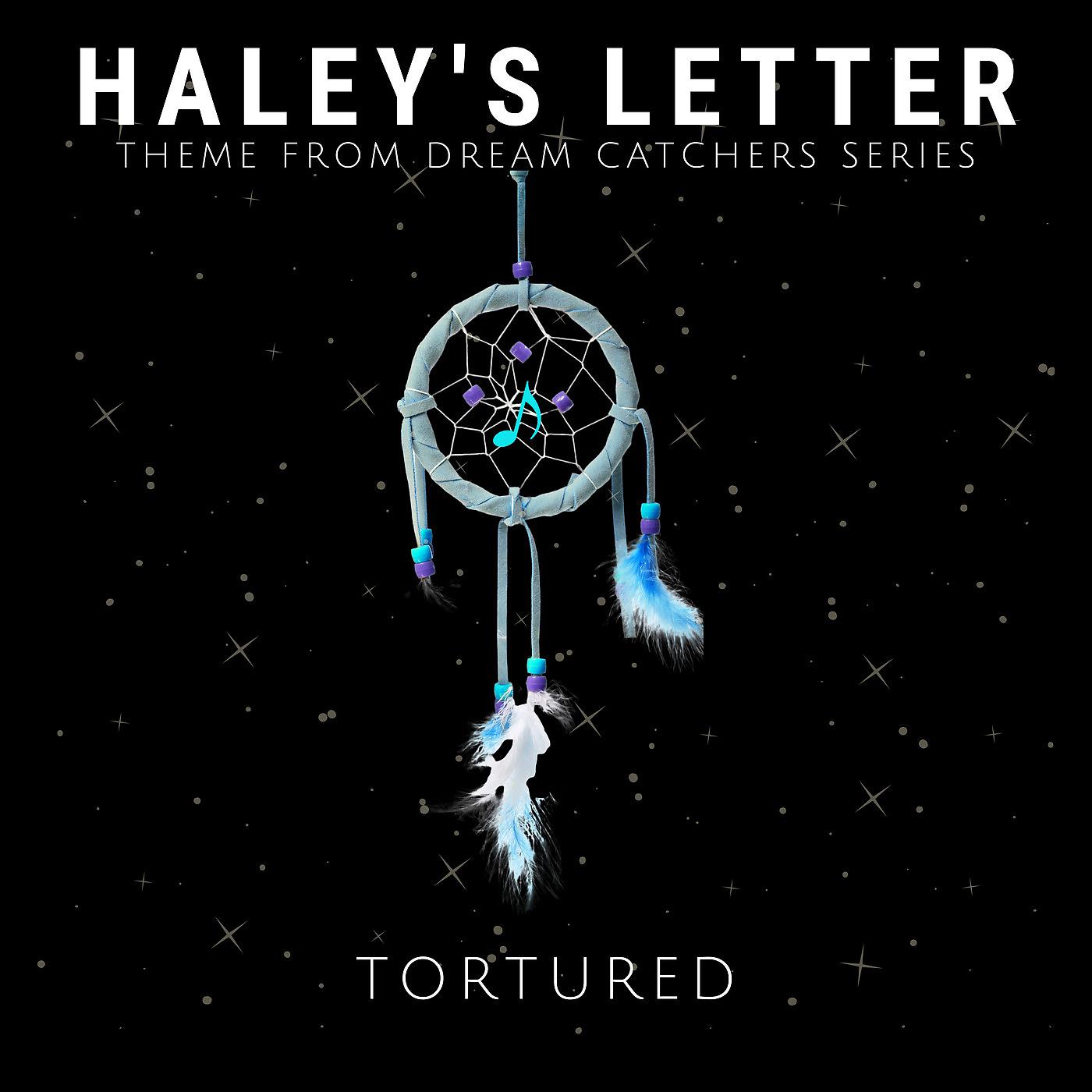 Постер альбома Haley's Letter (Theme from Dream Catchers Series)