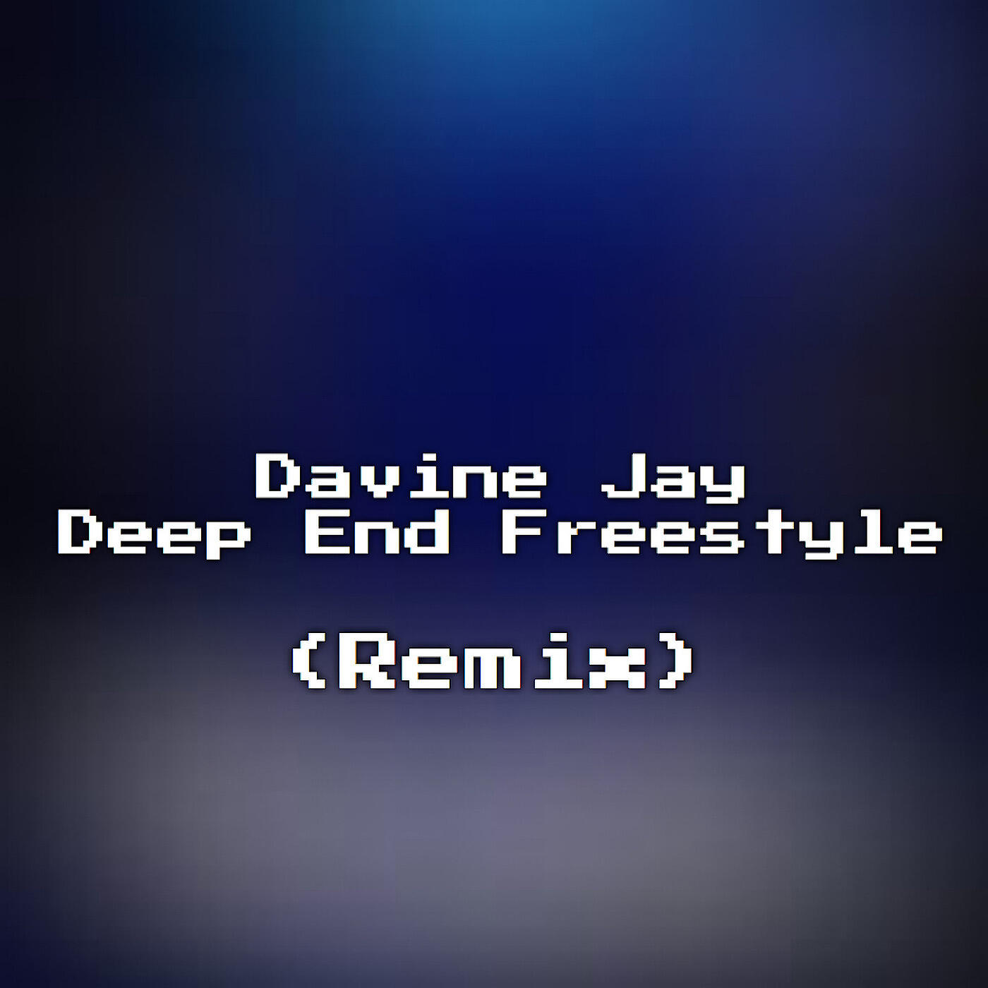 Davine Jay - Deep End (Remix) [Freestyle]