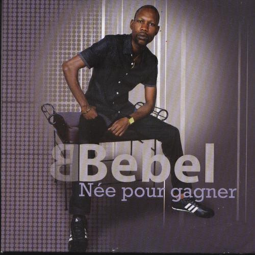 Bebel - Gloire à Dieu