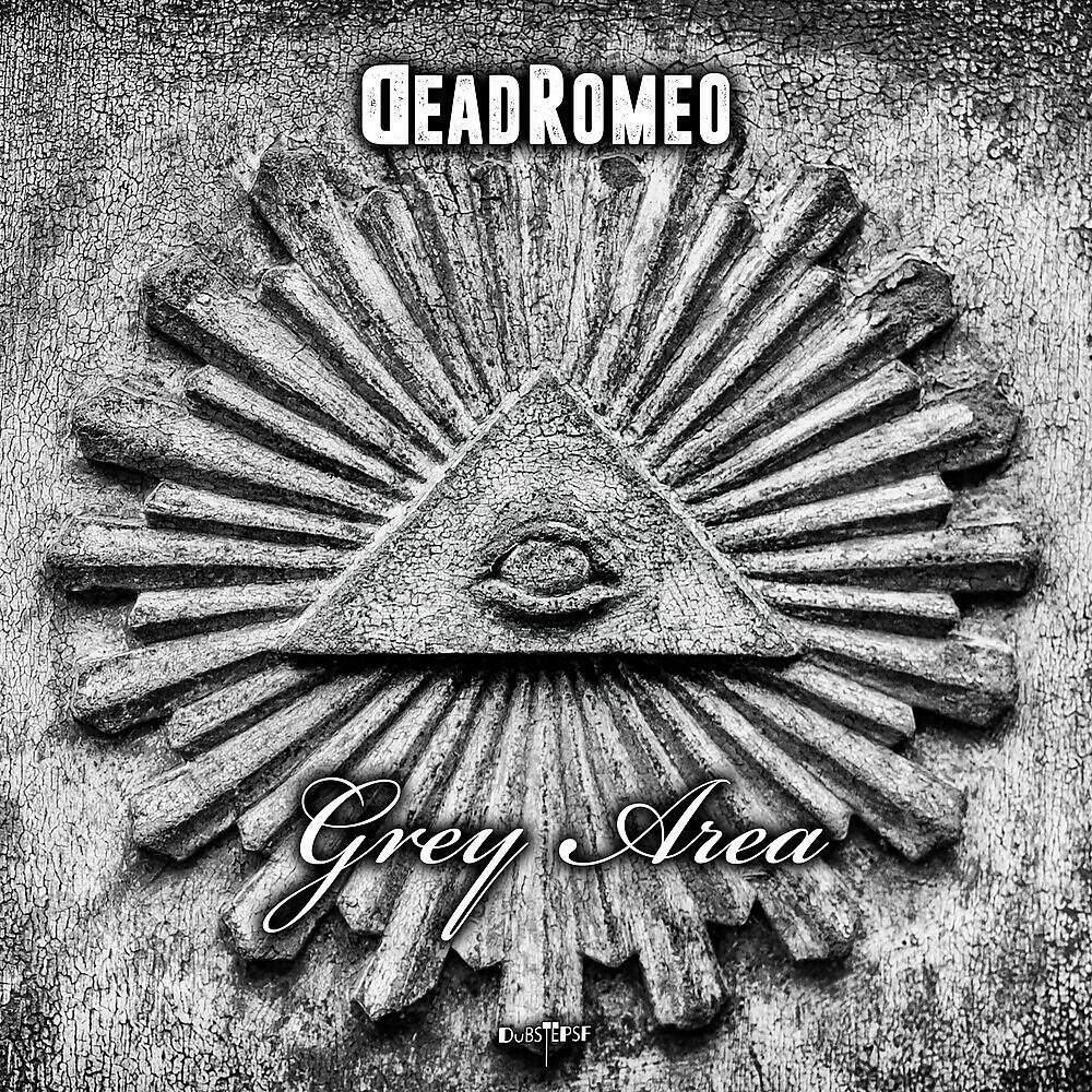 DeadRomeo - Grey Area