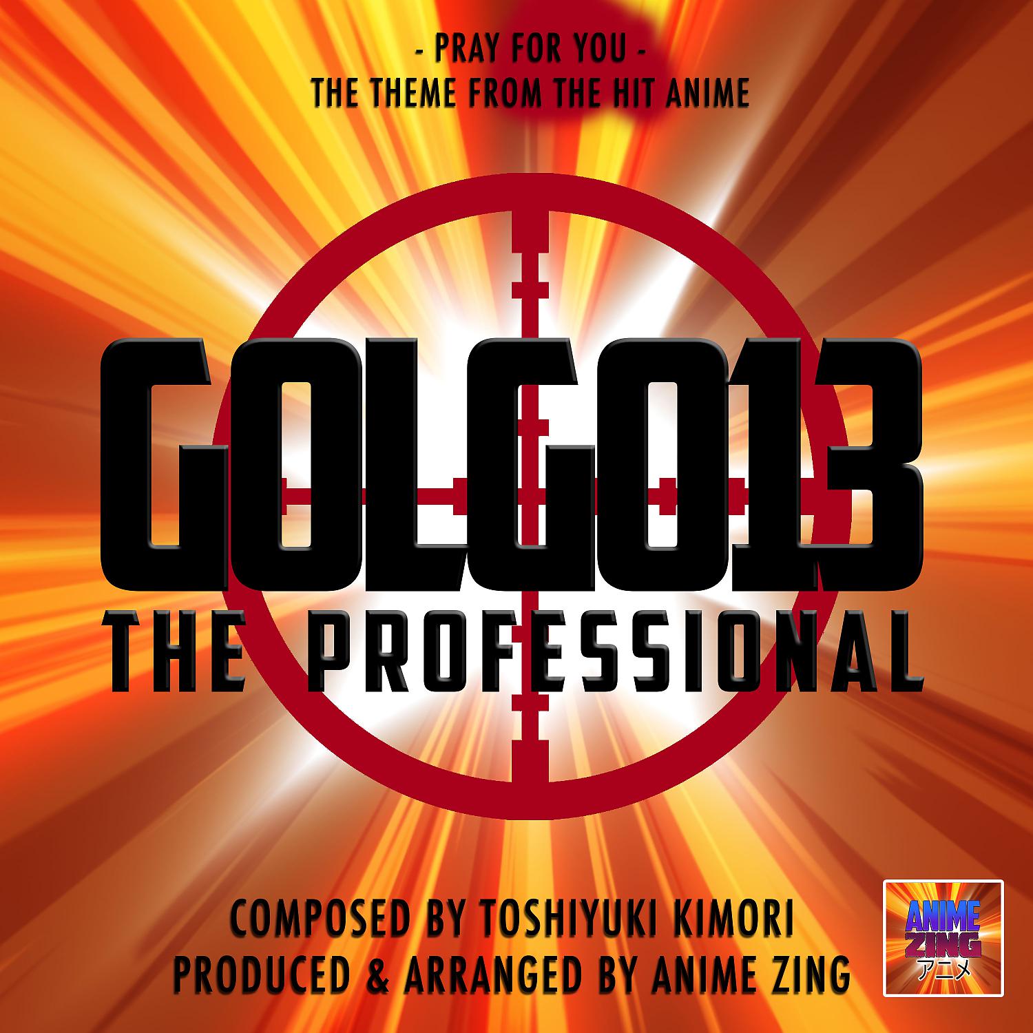 Постер альбома Pray For You Theme (From "Golgo 13 The Professional")