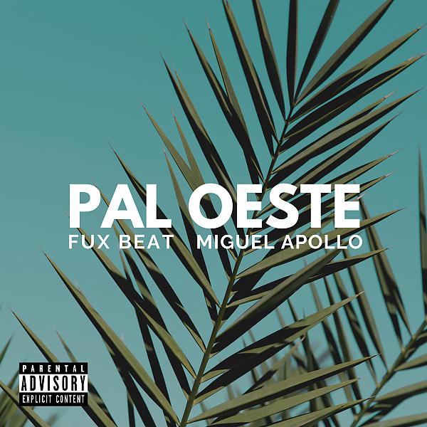 Постер альбома Pal Oeste (feat. Super Solo & Mistel Kind)
