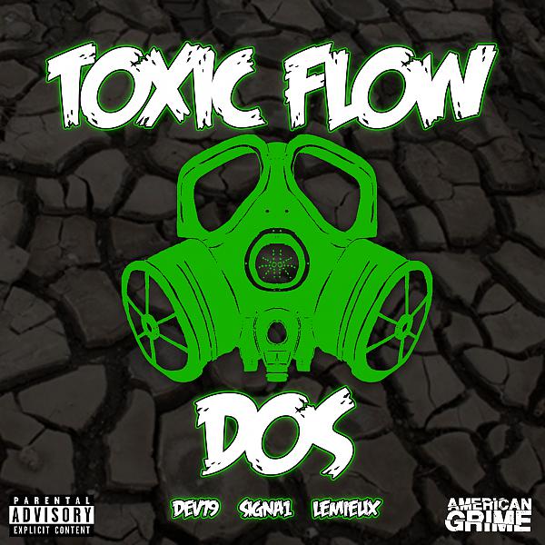Постер альбома Toxic Flow