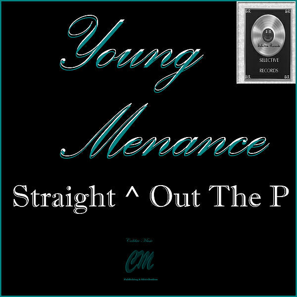 Young Menace - Straight Up Out The P
