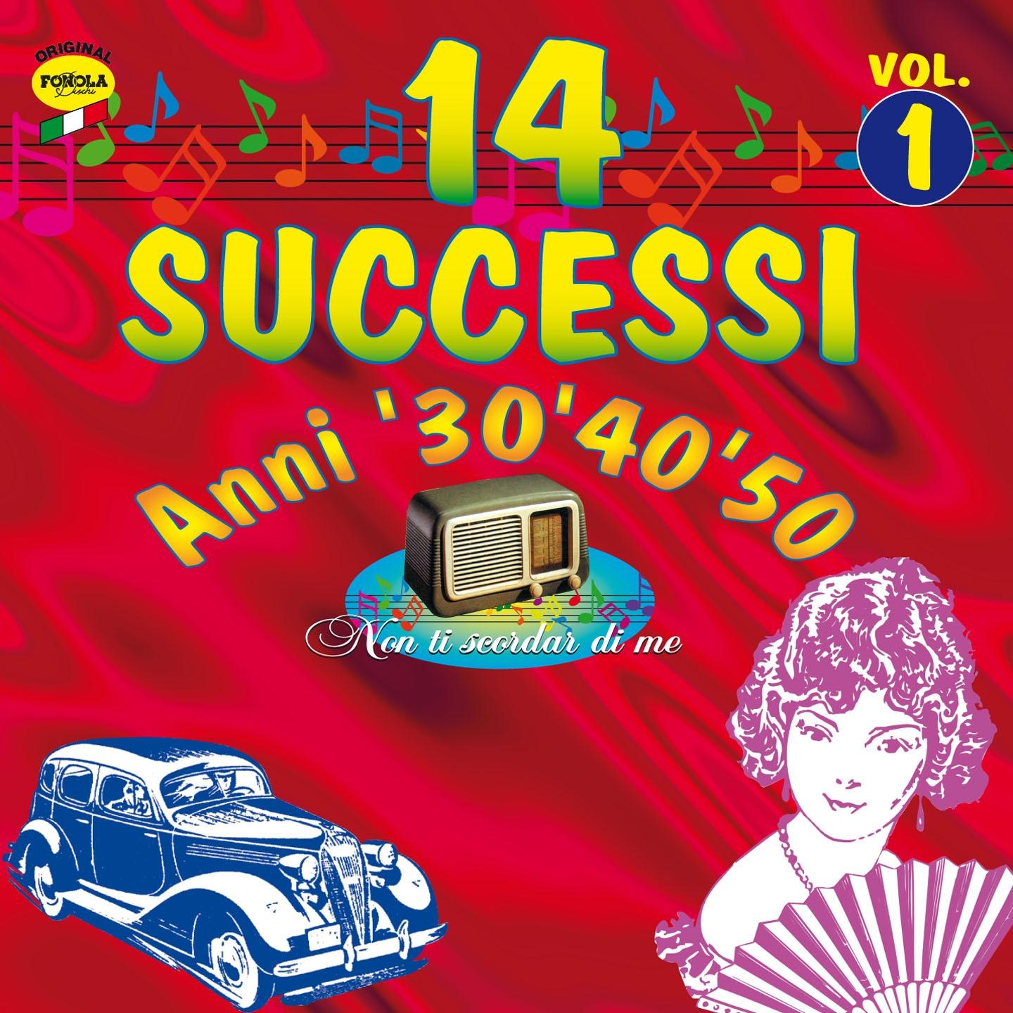 Постер альбома 14 successi: Anni '30 '40 '50, vol. 1