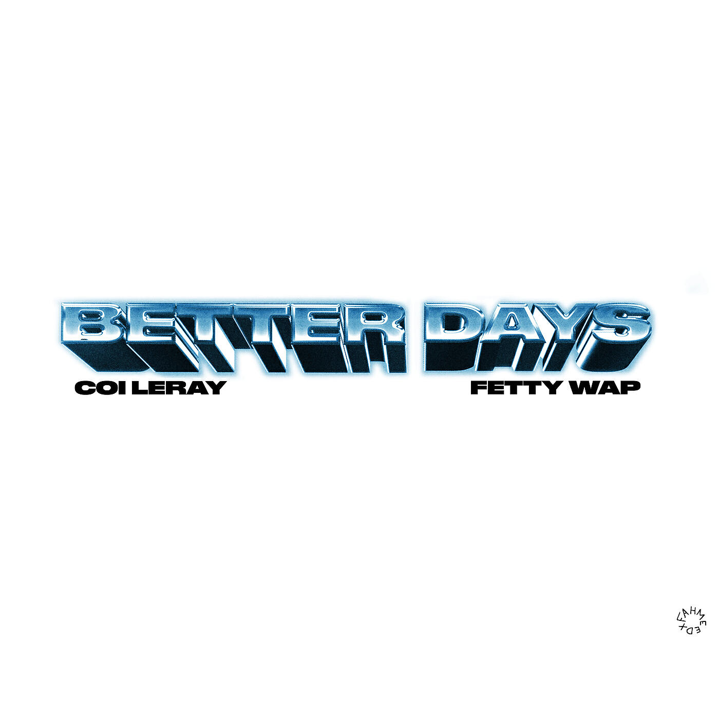 Coi Leray - Better Days